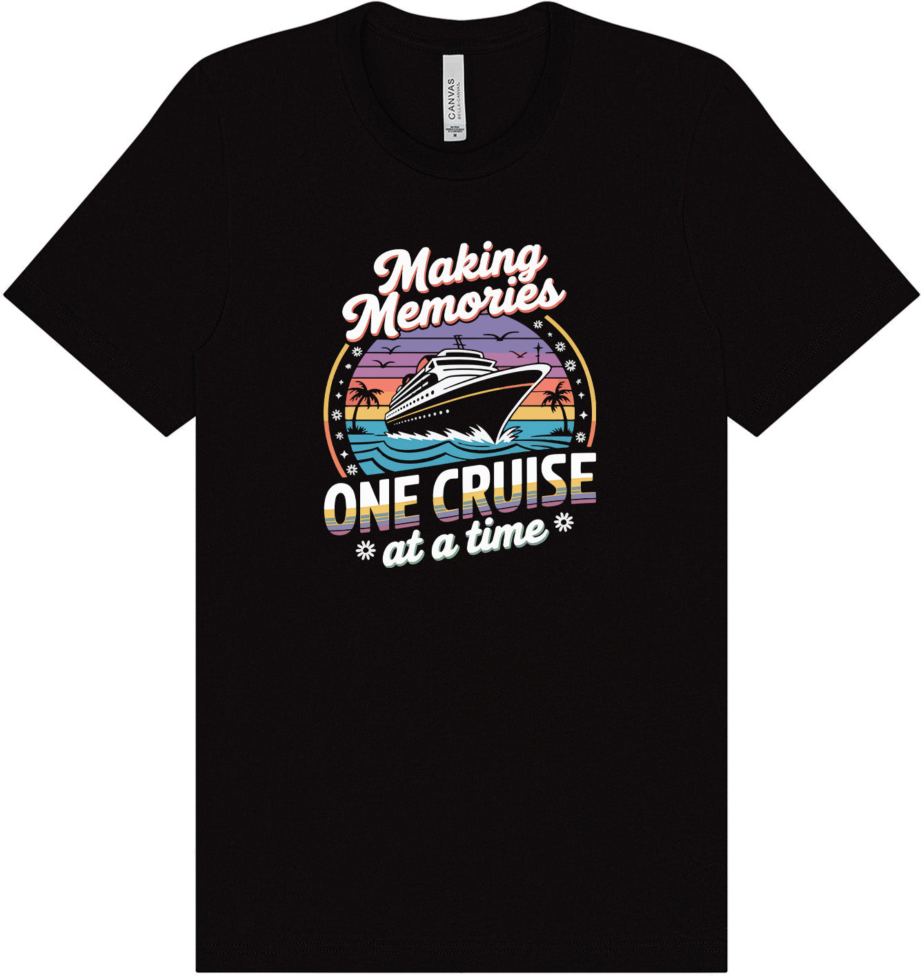 Making Memories, One Cruise at a Time Adult Bella Canvas Shirt