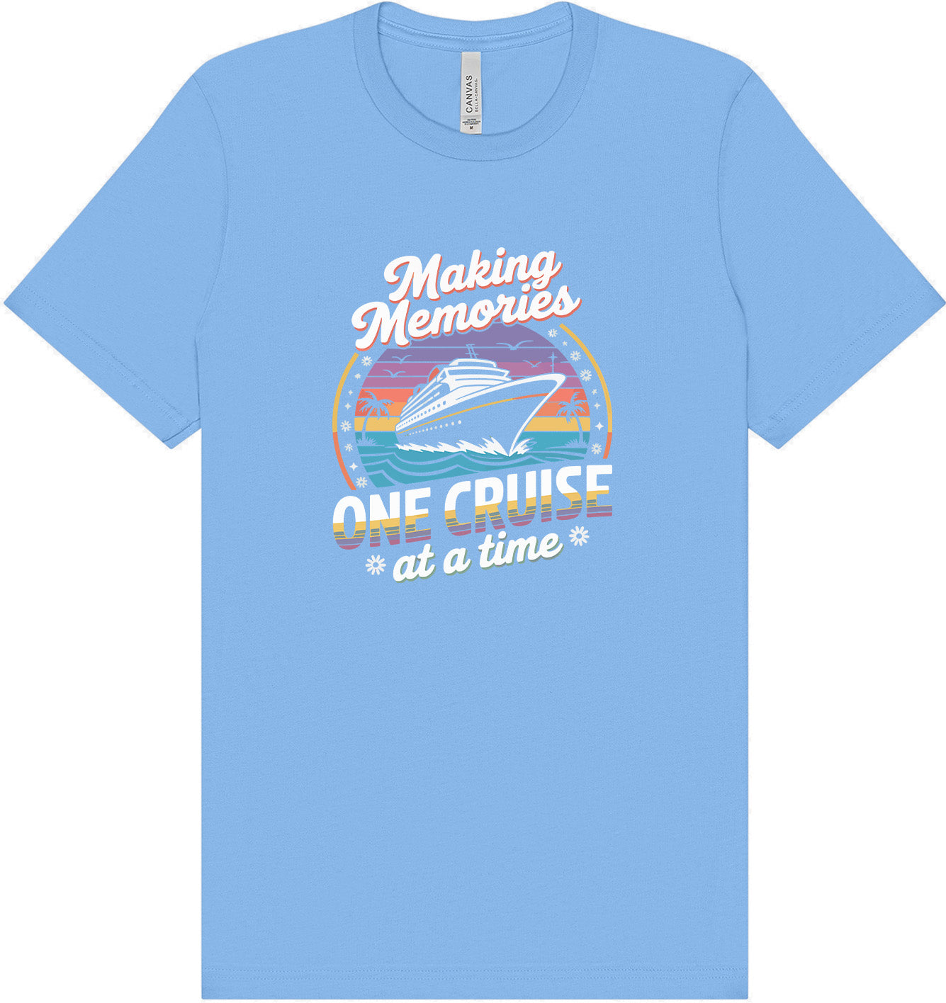 Making Memories, One Cruise at a Time Adult Bella Canvas Shirt