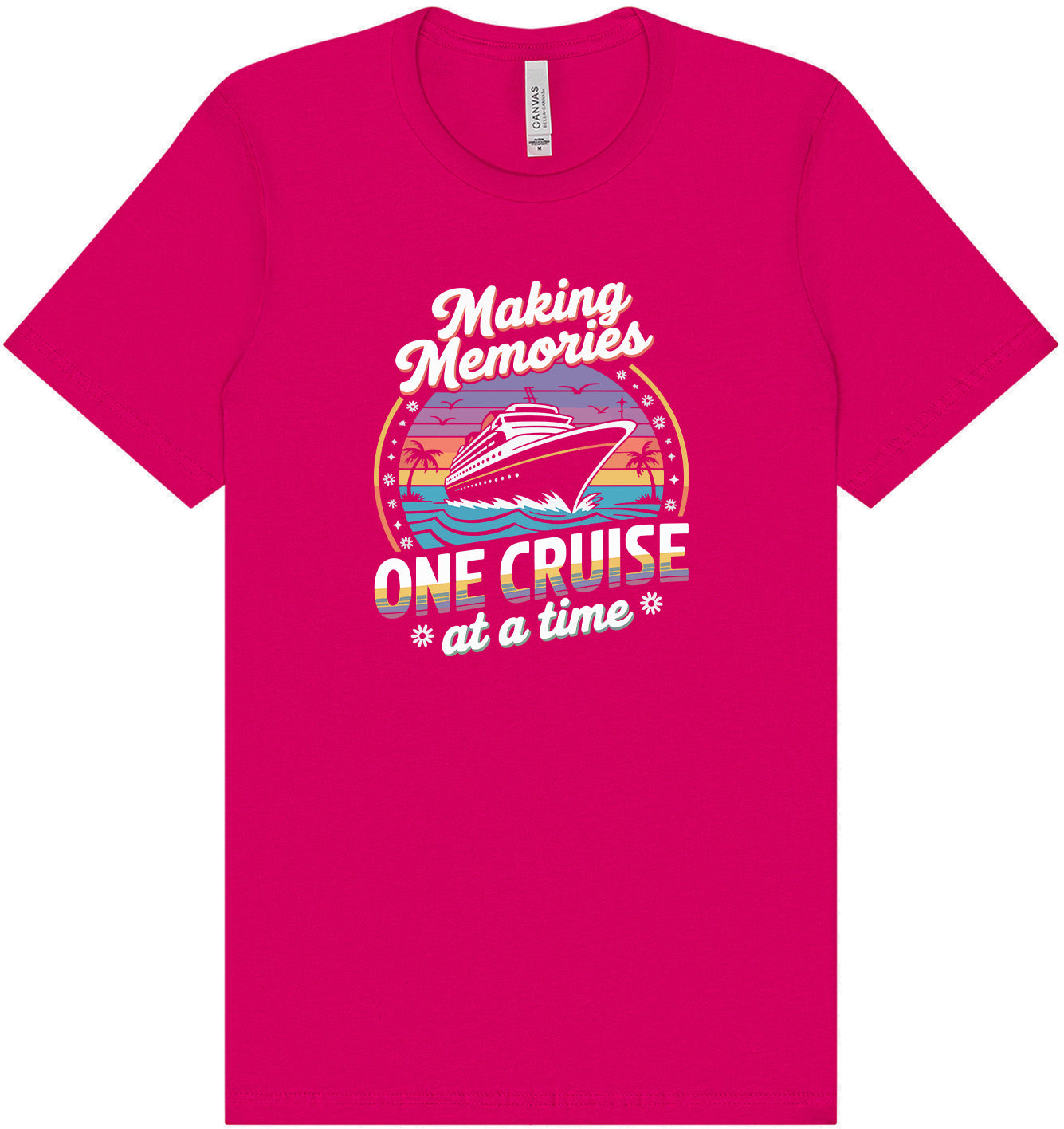 Making Memories, One Cruise at a Time Adult Bella Canvas Shirt