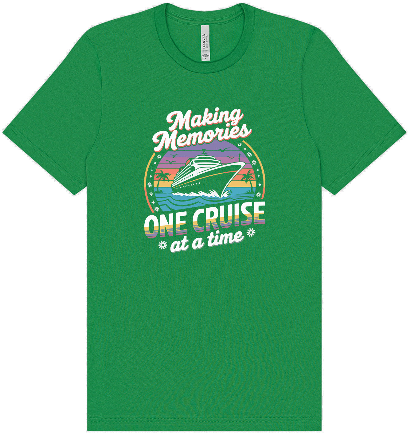 Making Memories, One Cruise at a Time Adult Bella Canvas Shirt