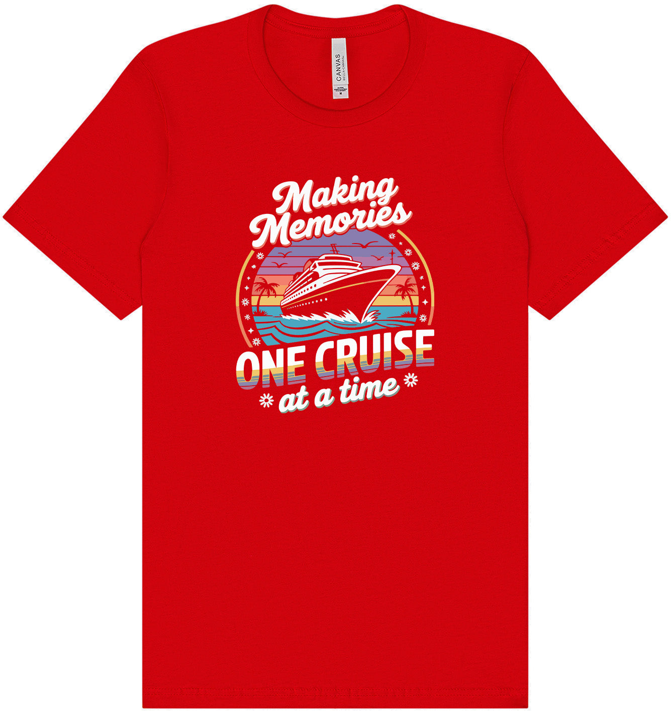 Making Memories, One Cruise at a Time Adult Bella Canvas Shirt