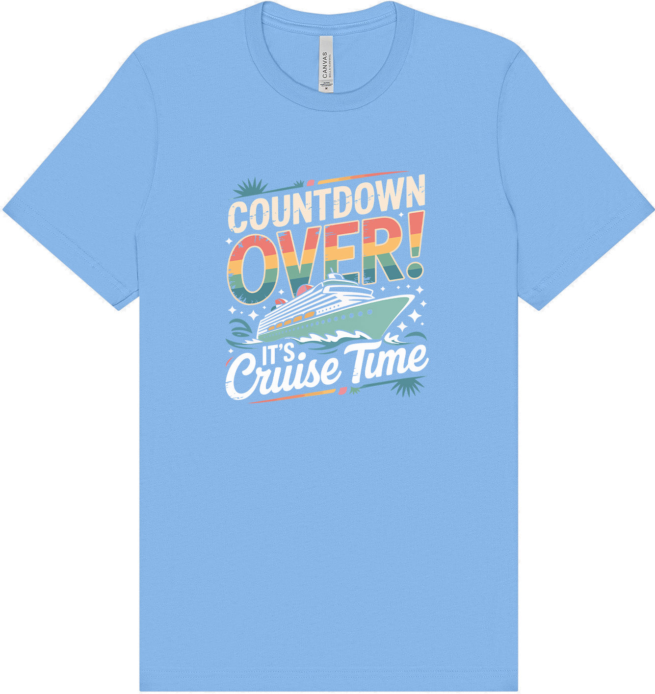 Cruise Time! Adult Bella Canvas Shirt
