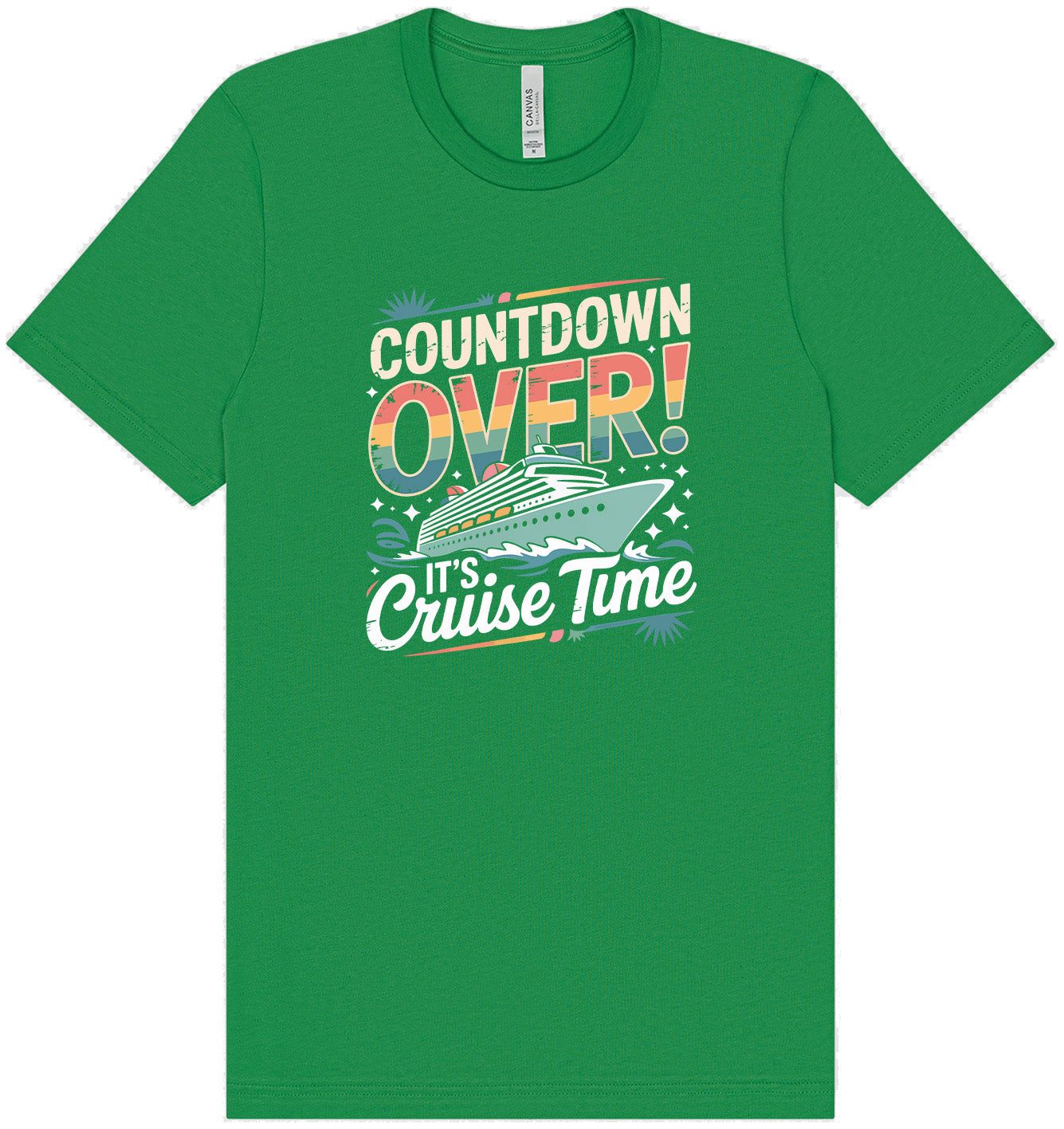 Cruise Time! Adult Bella Canvas Shirt