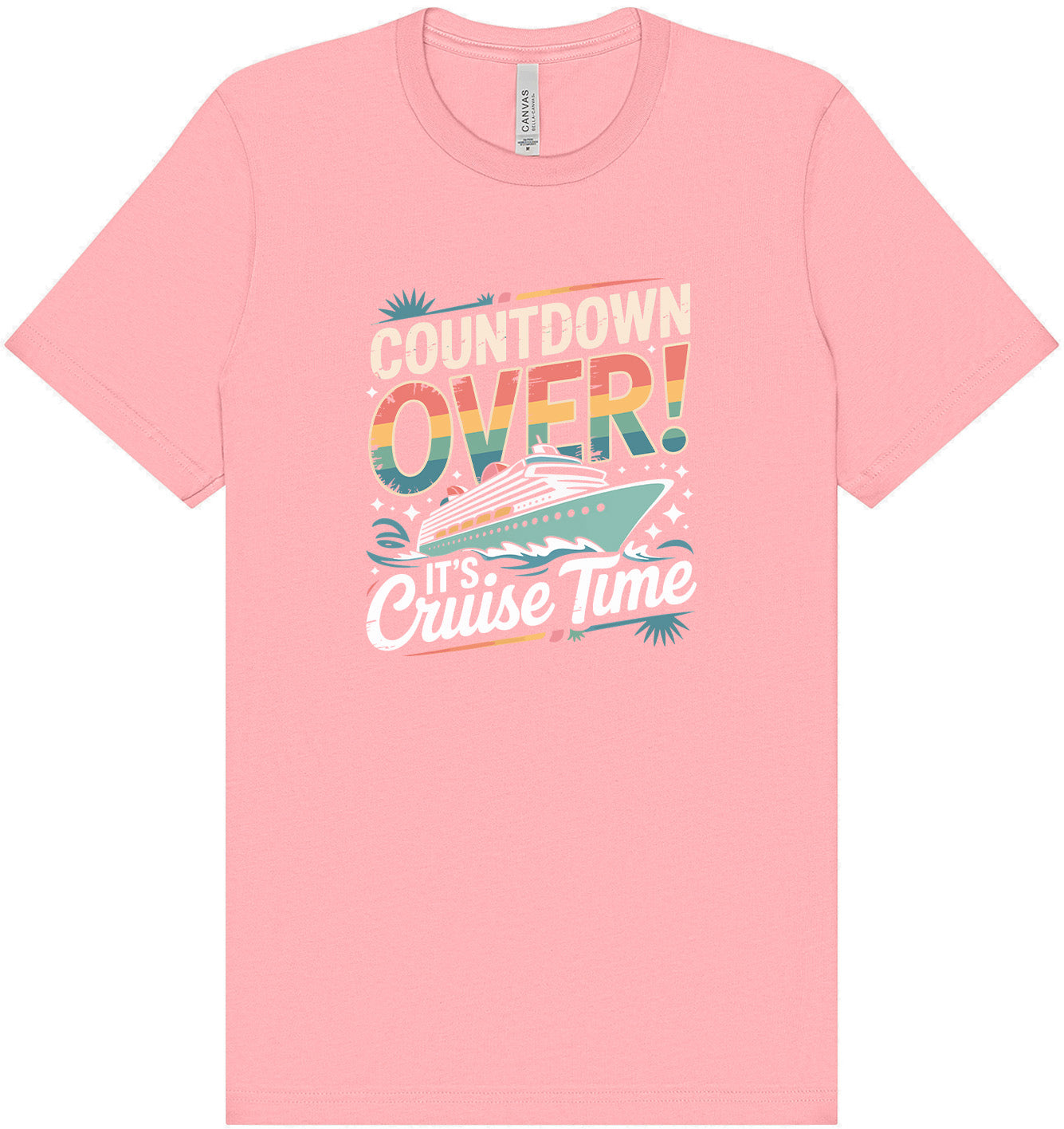 Cruise Time! Adult Bella Canvas Shirt