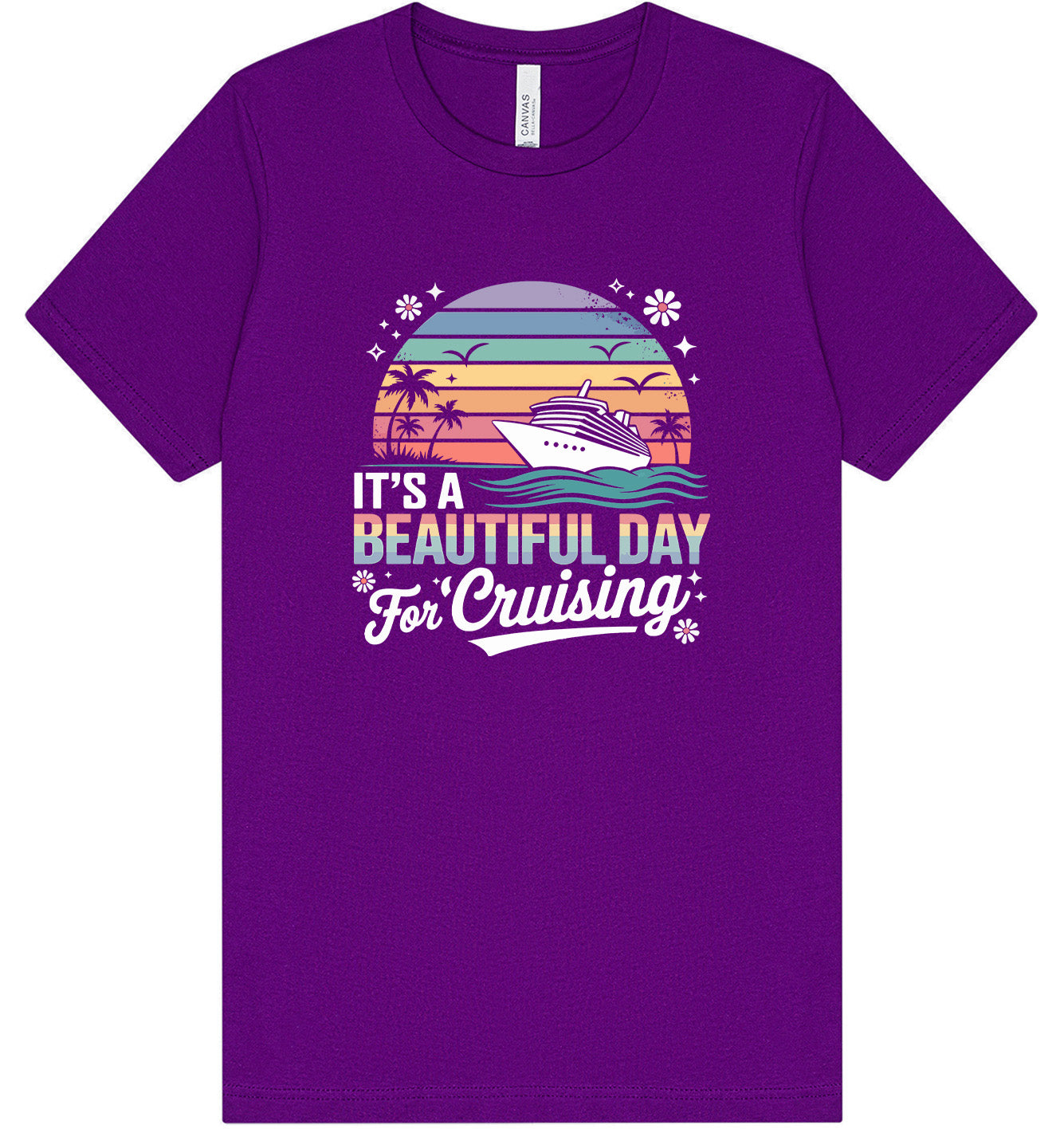 Beautiful Day for Cruising Adult Bella Canvas Shirt