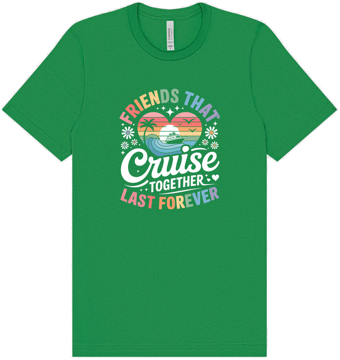 Friends That Cruise Together Adult Bella Canvas Shirt