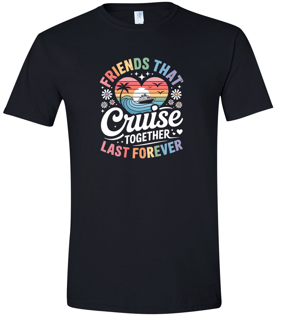 Friends That Cruise Together Adult Gildan Soft Shirt