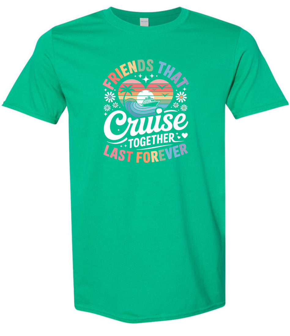 Friends That Cruise Together Adult Gildan Soft Shirt