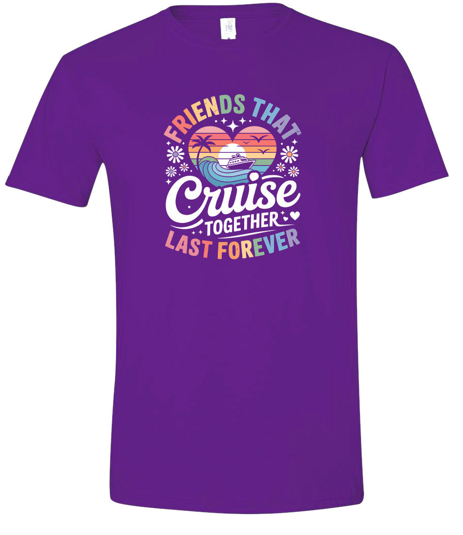 Friends That Cruise Together Adult Gildan Soft Shirt