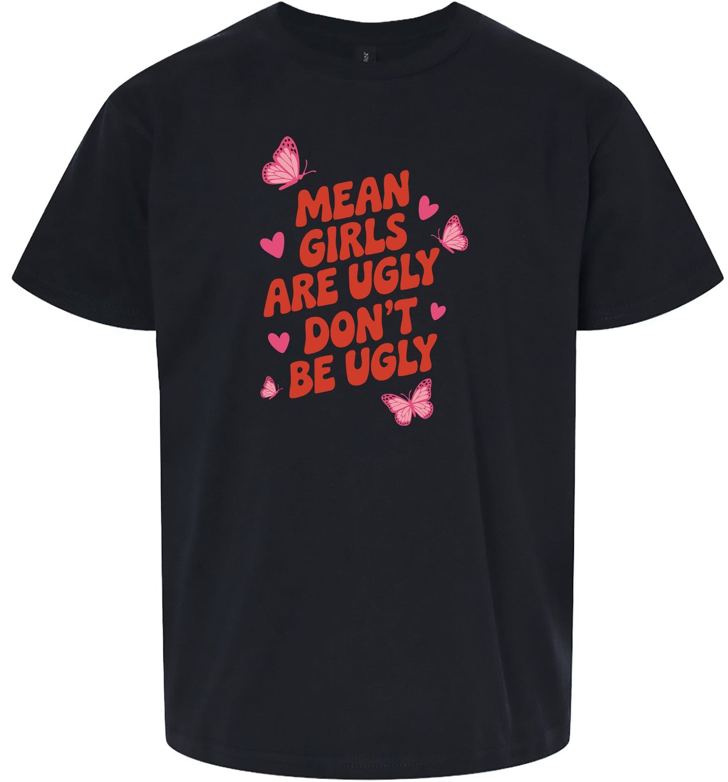 Mean Girls are Ugly Children's Gildan Soft Shirt