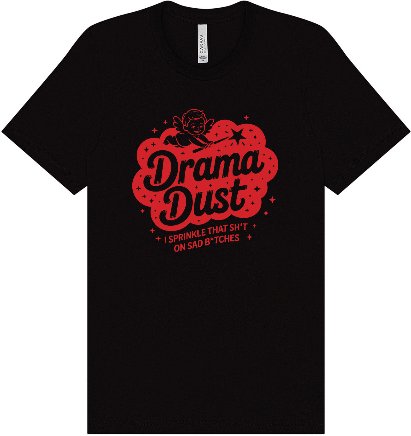 Drama Dust Adult Bella Canvas Shirt