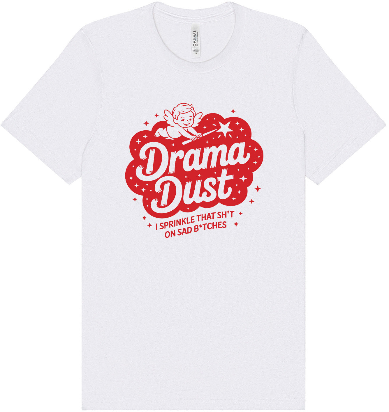 Drama Dust Adult Bella Canvas Shirt