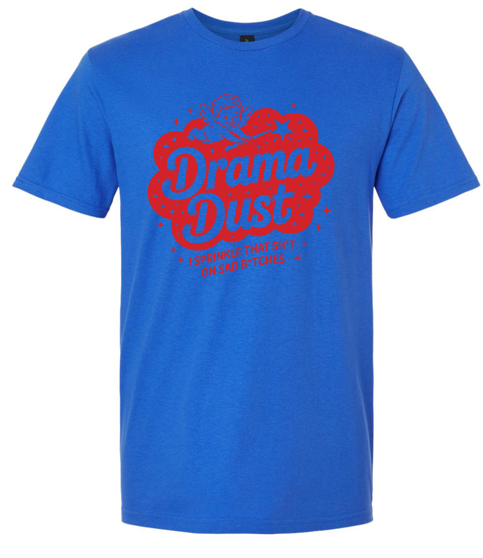 Drama Dust Adult Gildan Soft Shirt