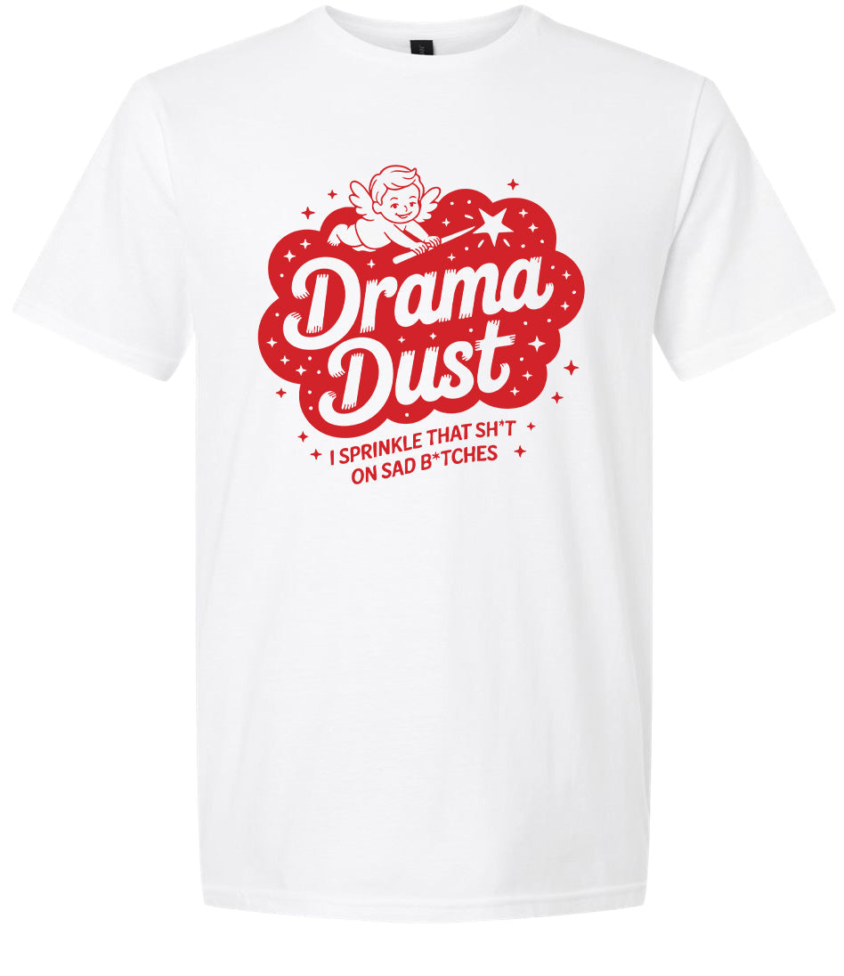 Drama Dust Adult Gildan Soft Shirt