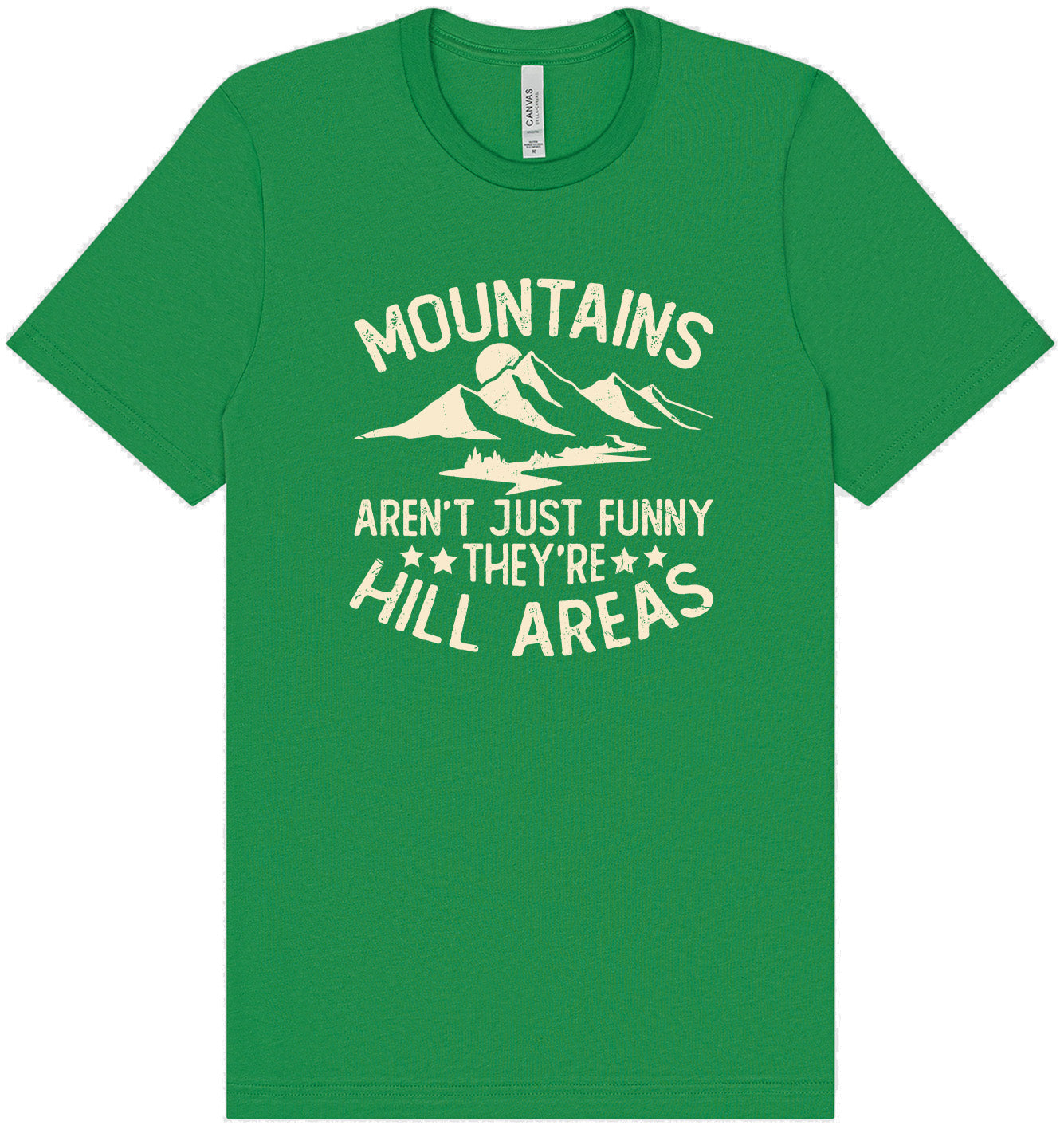 Mountains are Hill Areas Adult Bella Canvas Shirt