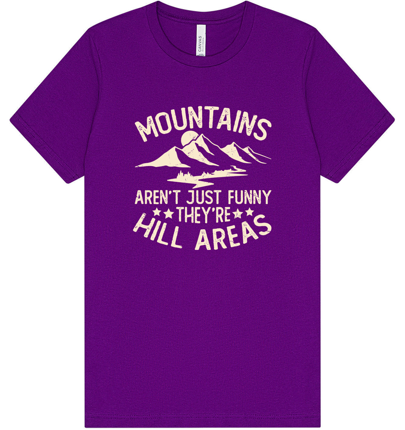 Mountains are Hill Areas Adult Bella Canvas Shirt