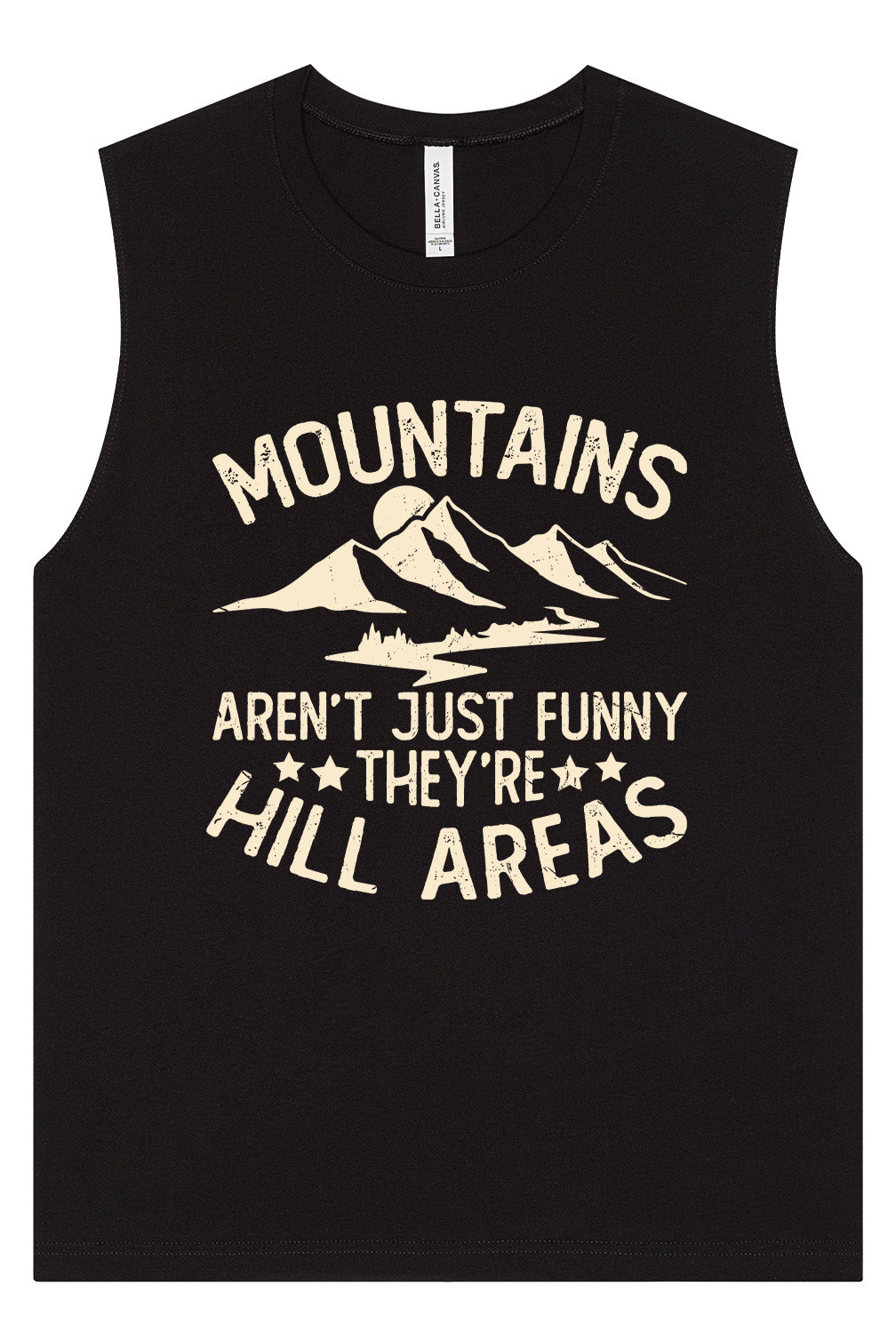 Mountains are Hill Areas Muscle Tank