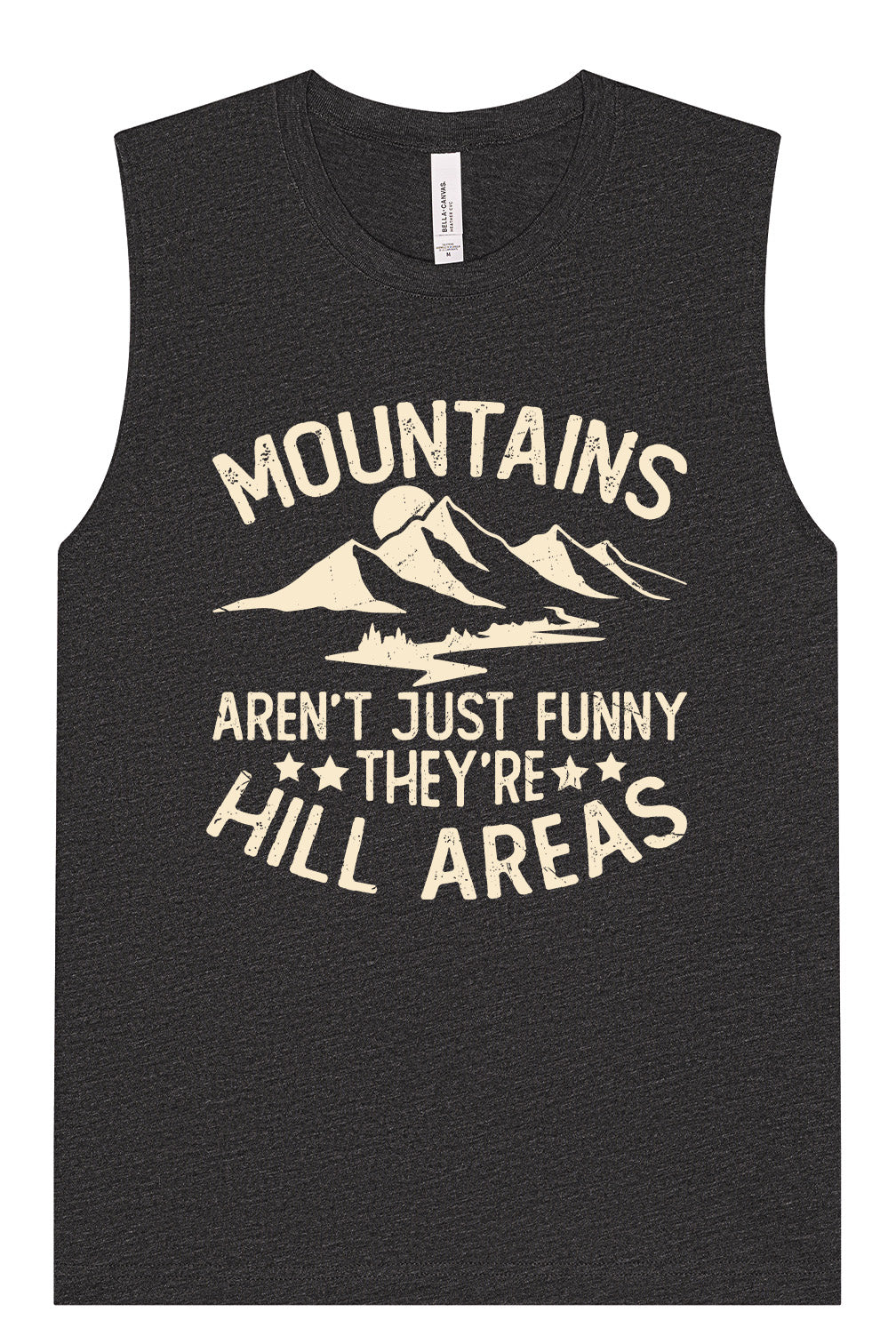 Mountains are Hill Areas Muscle Tank