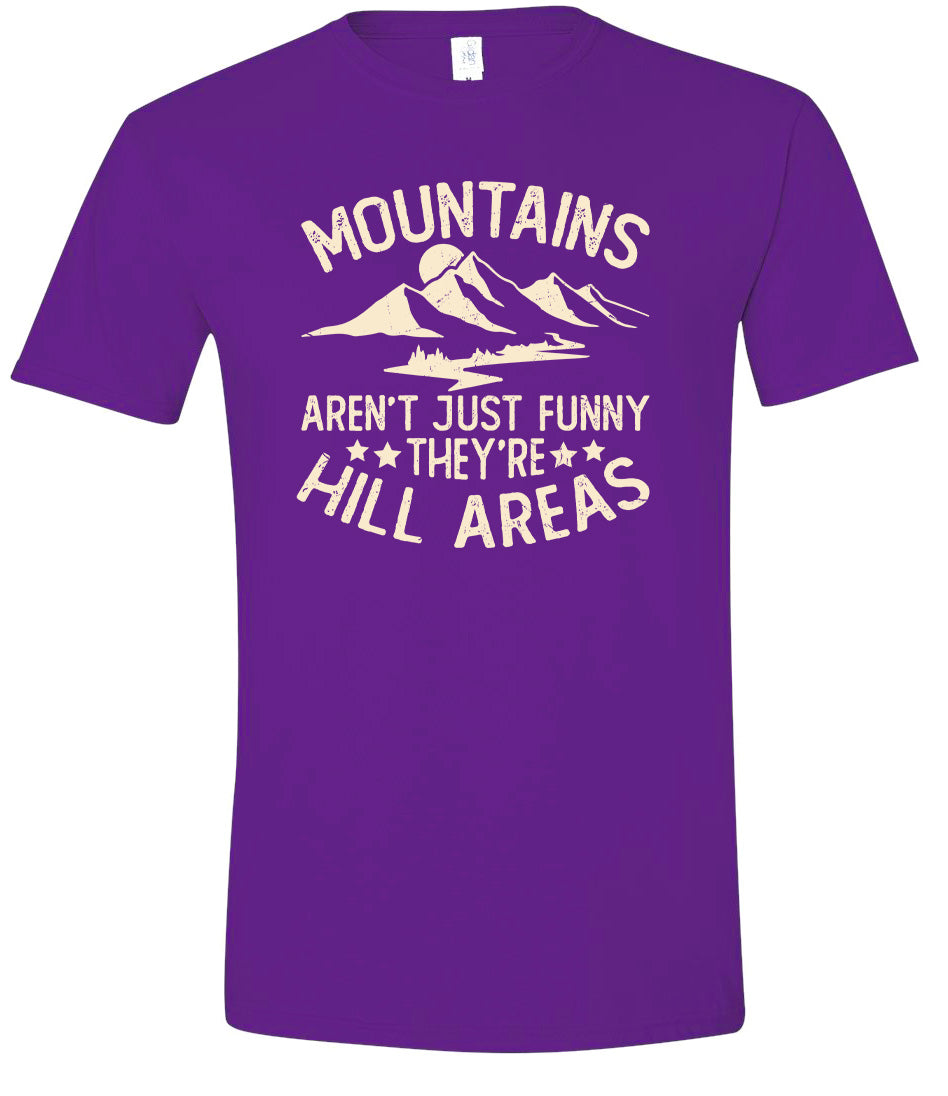 Mountains are Hill Areas Adult Gildan Soft Shirt