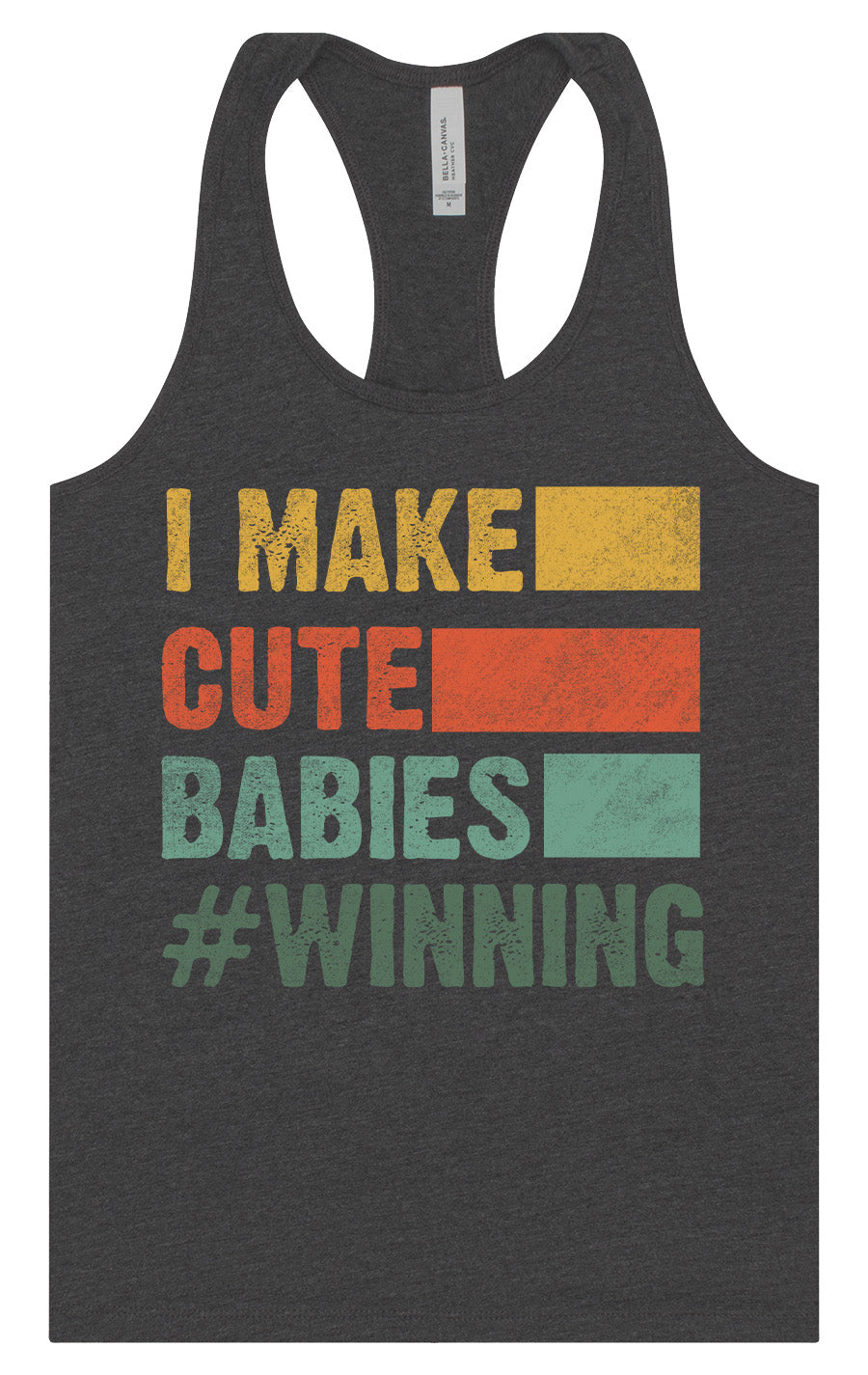 I Make Cute Babies Women's Racerback Tank