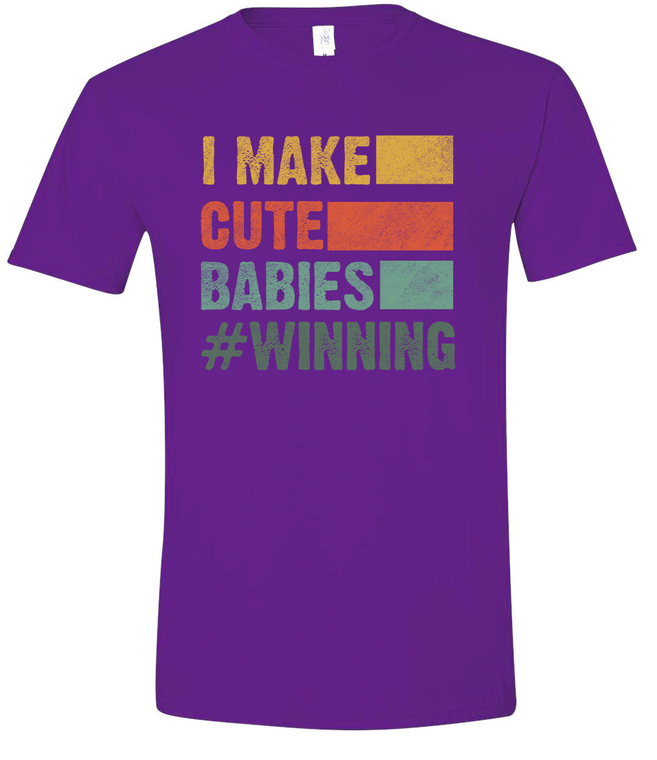 I Make Cute Babies Adult Gildan Soft Shirt