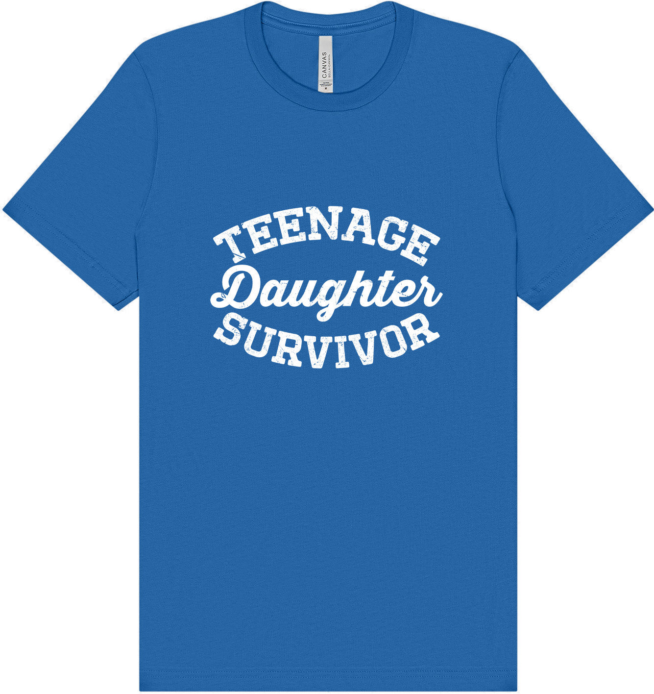 Teenage Daughter Survivor Adult Bella Canvas Shirt