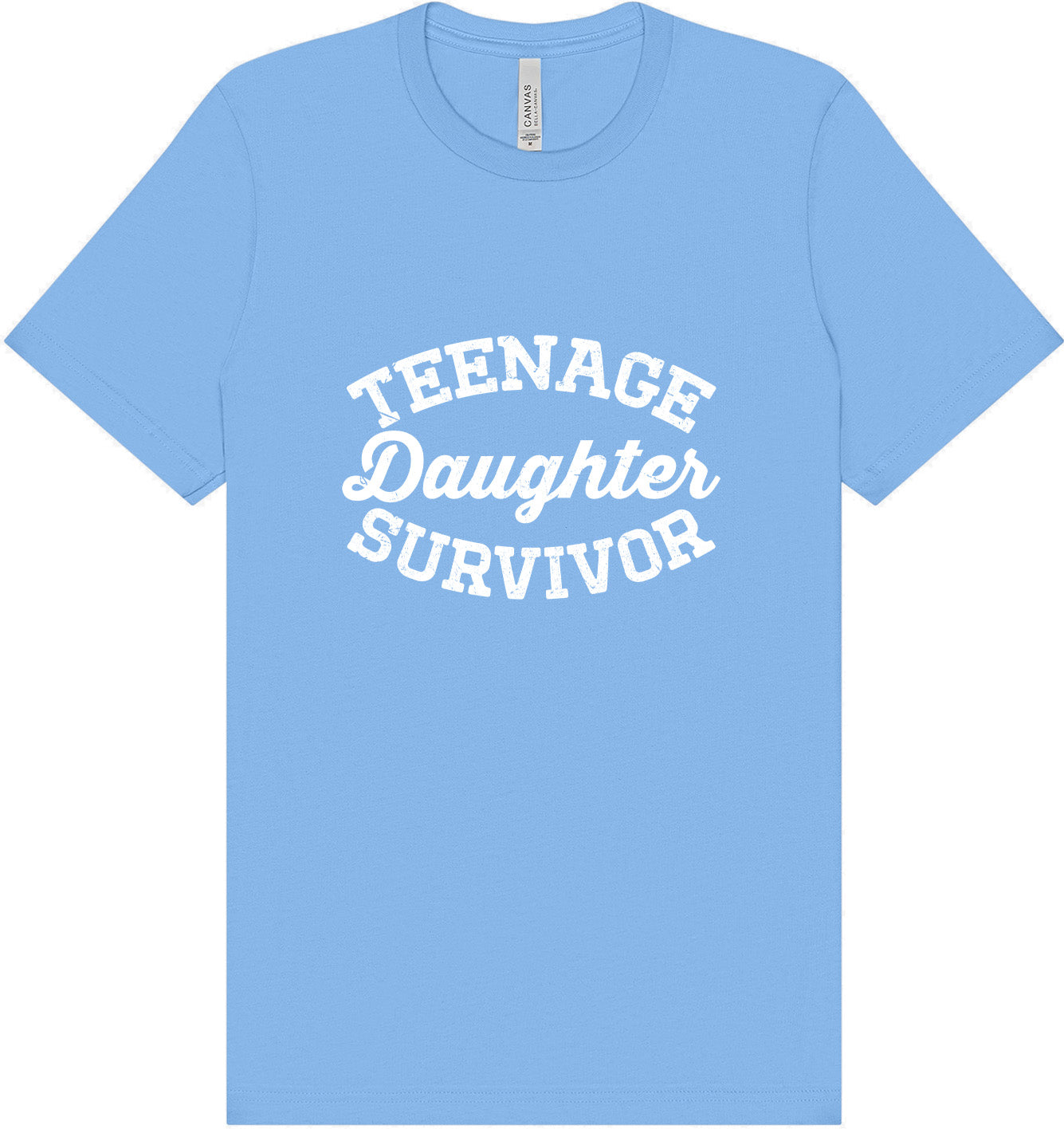 Teenage Daughter Survivor Adult Bella Canvas Shirt