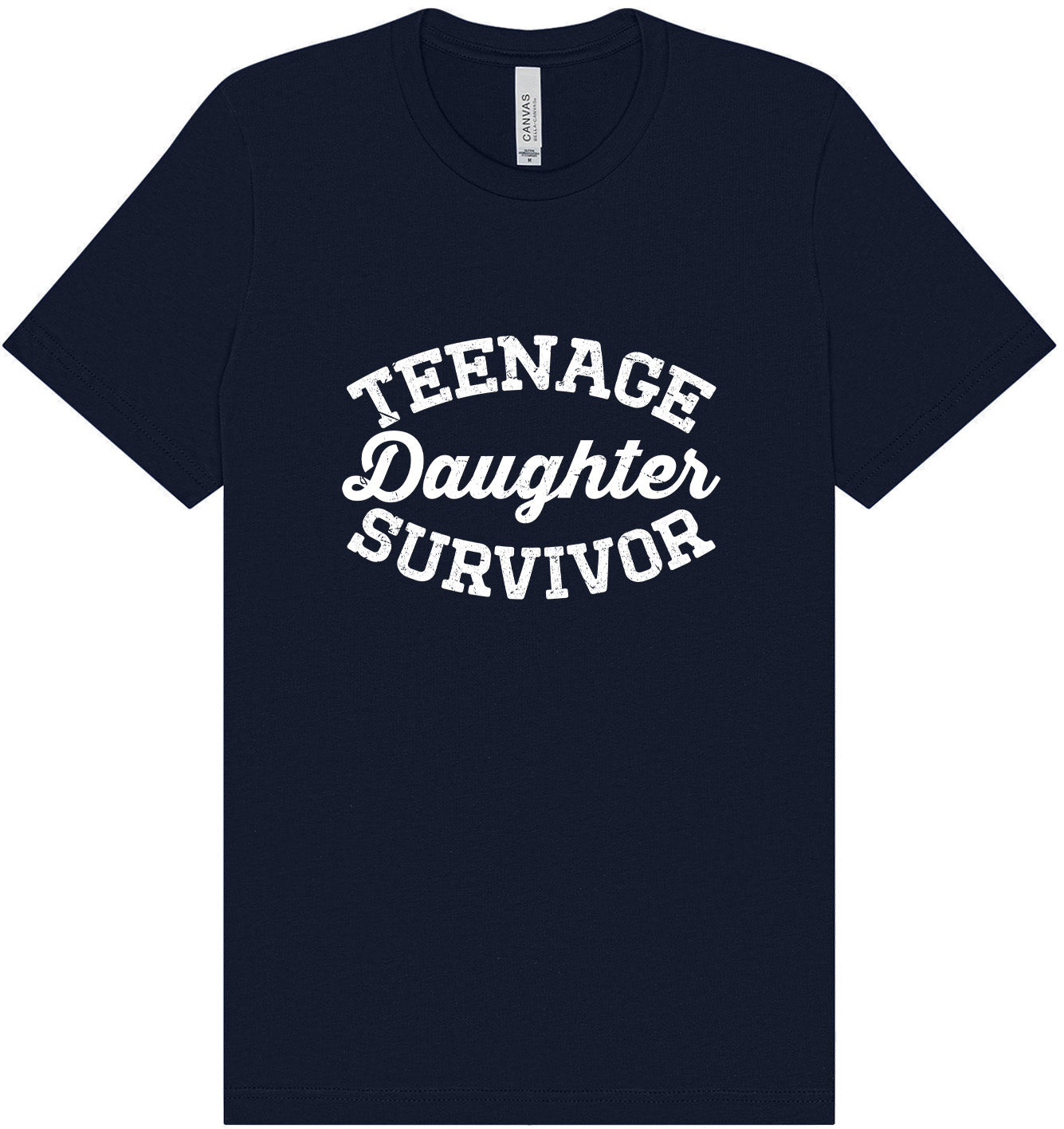 Teenage Daughter Survivor Adult Bella Canvas Shirt