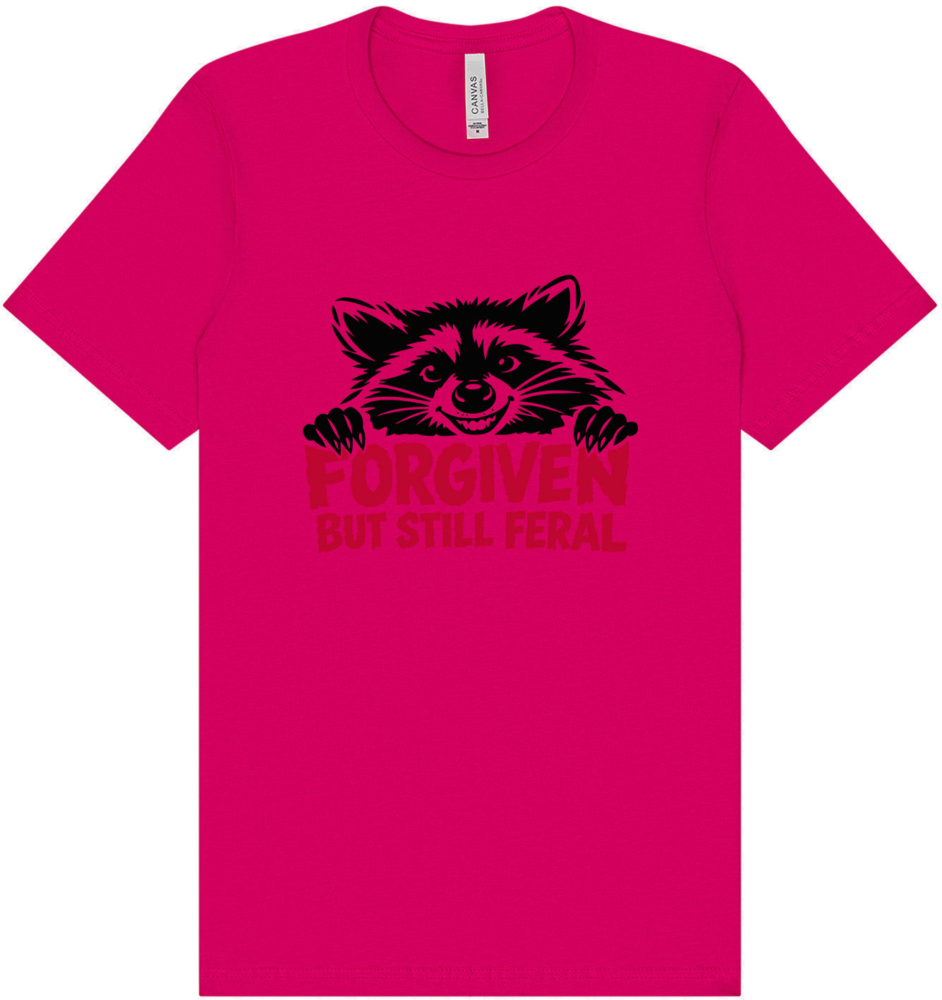 Forgiven Still Feral Adult Bella Canvas Shirt