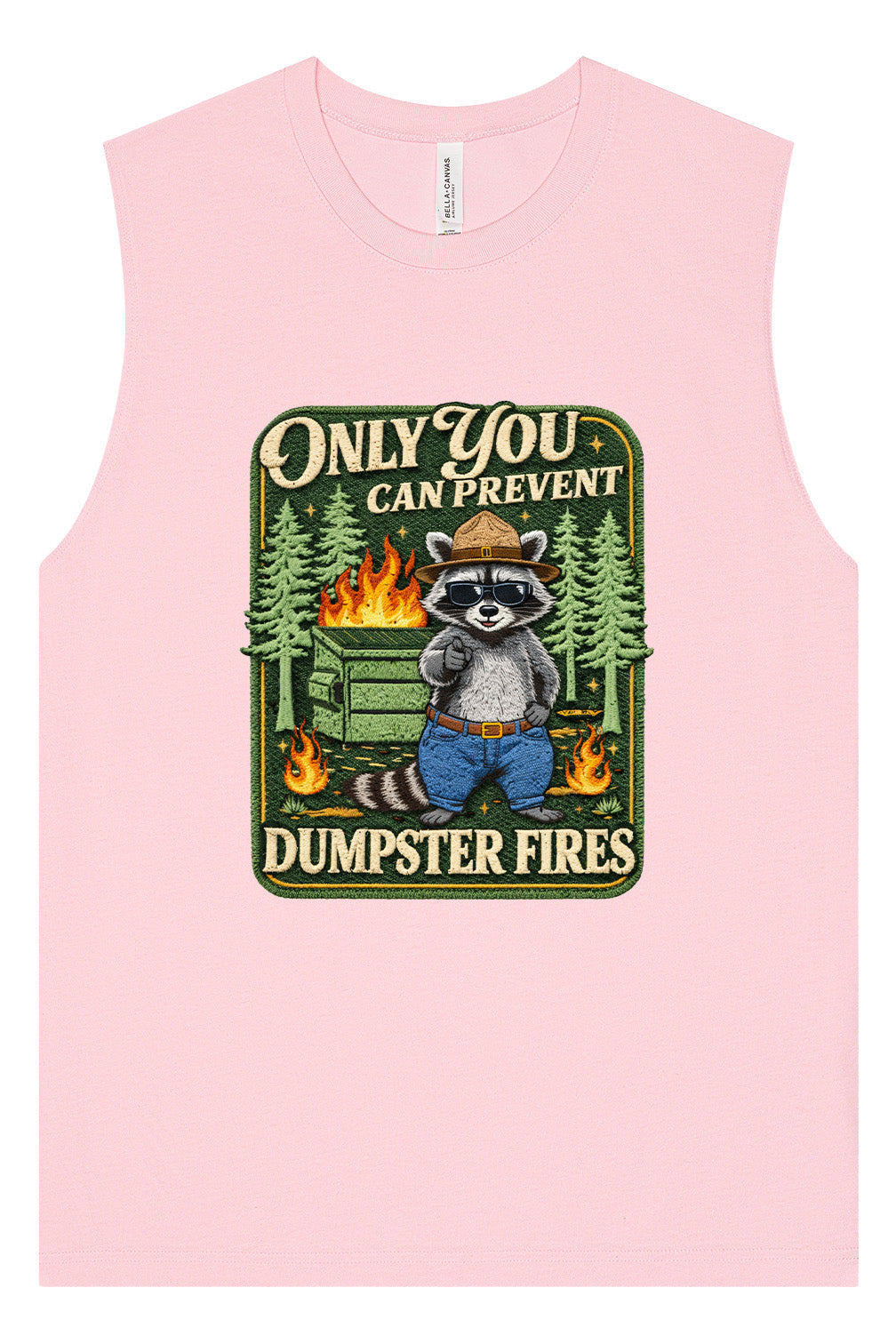 Prevent Dumpster Fires Muscle Tank