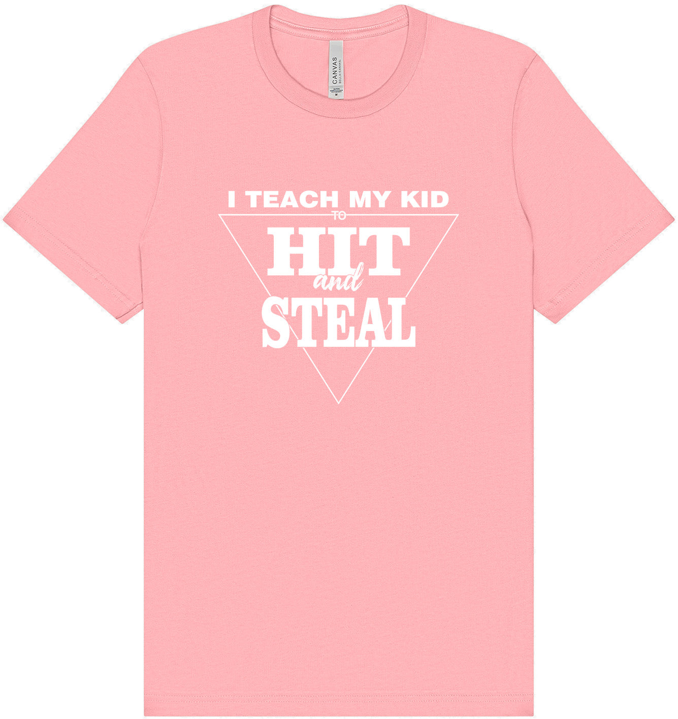 Hit and Steal Adult Bella Canvas Shirt