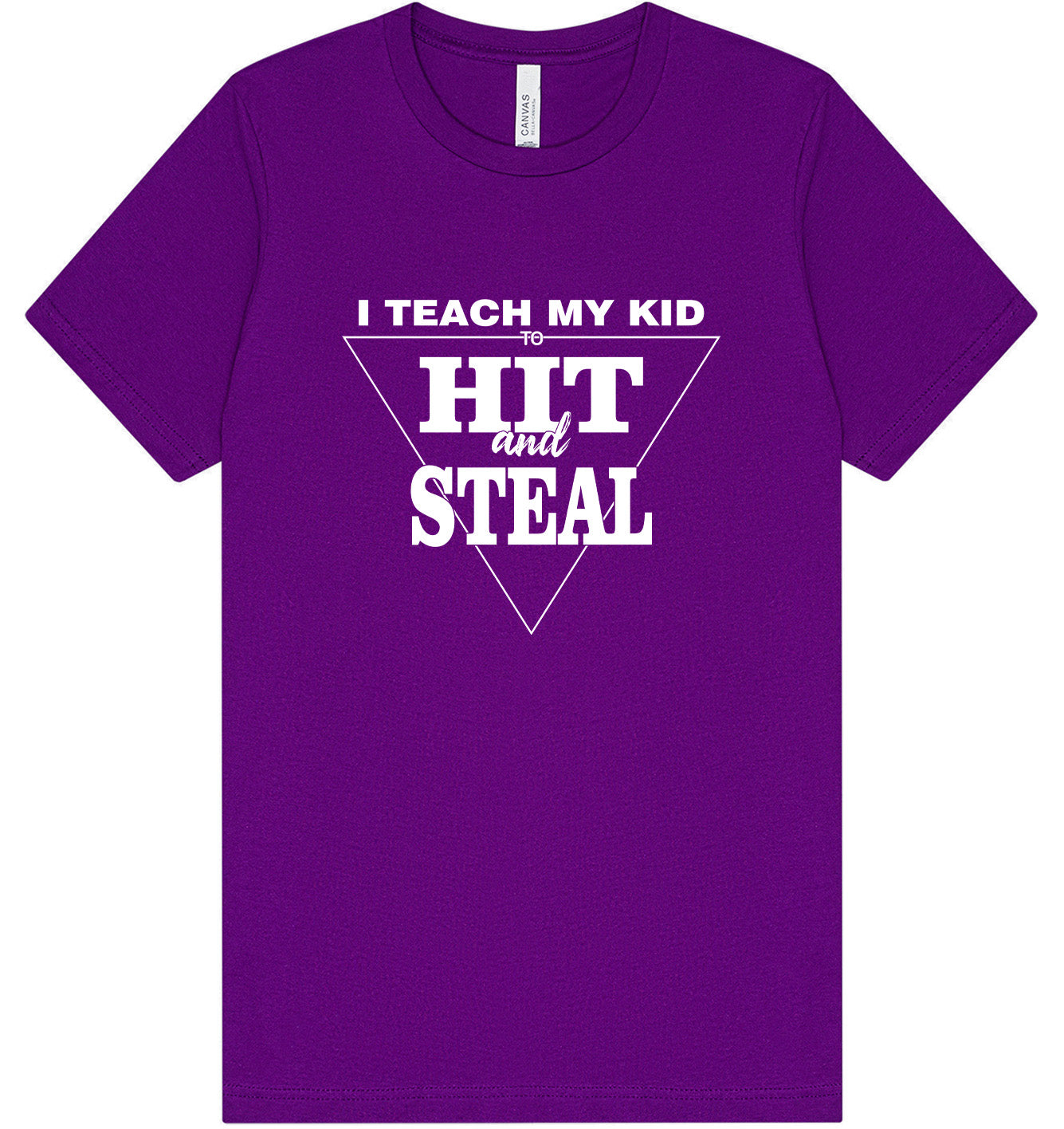 Hit and Steal Adult Bella Canvas Shirt