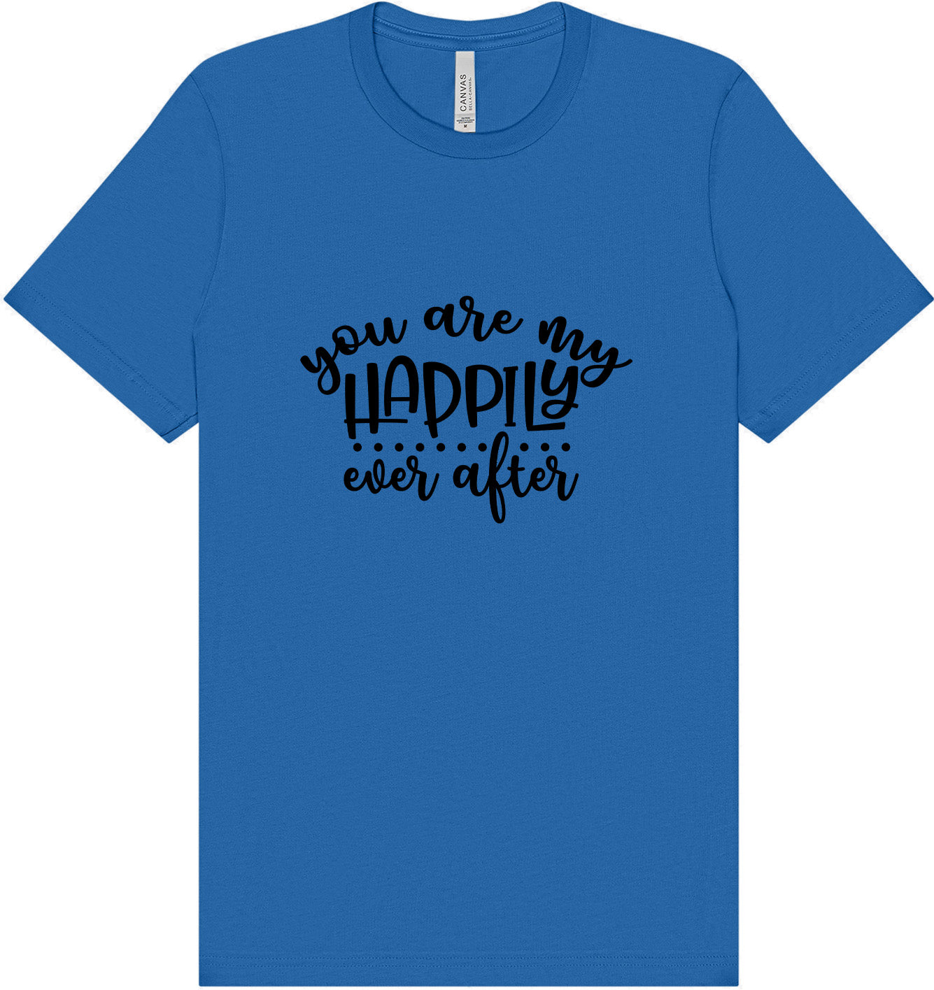 My Happily Ever After Adult Bella Canvas Shirt