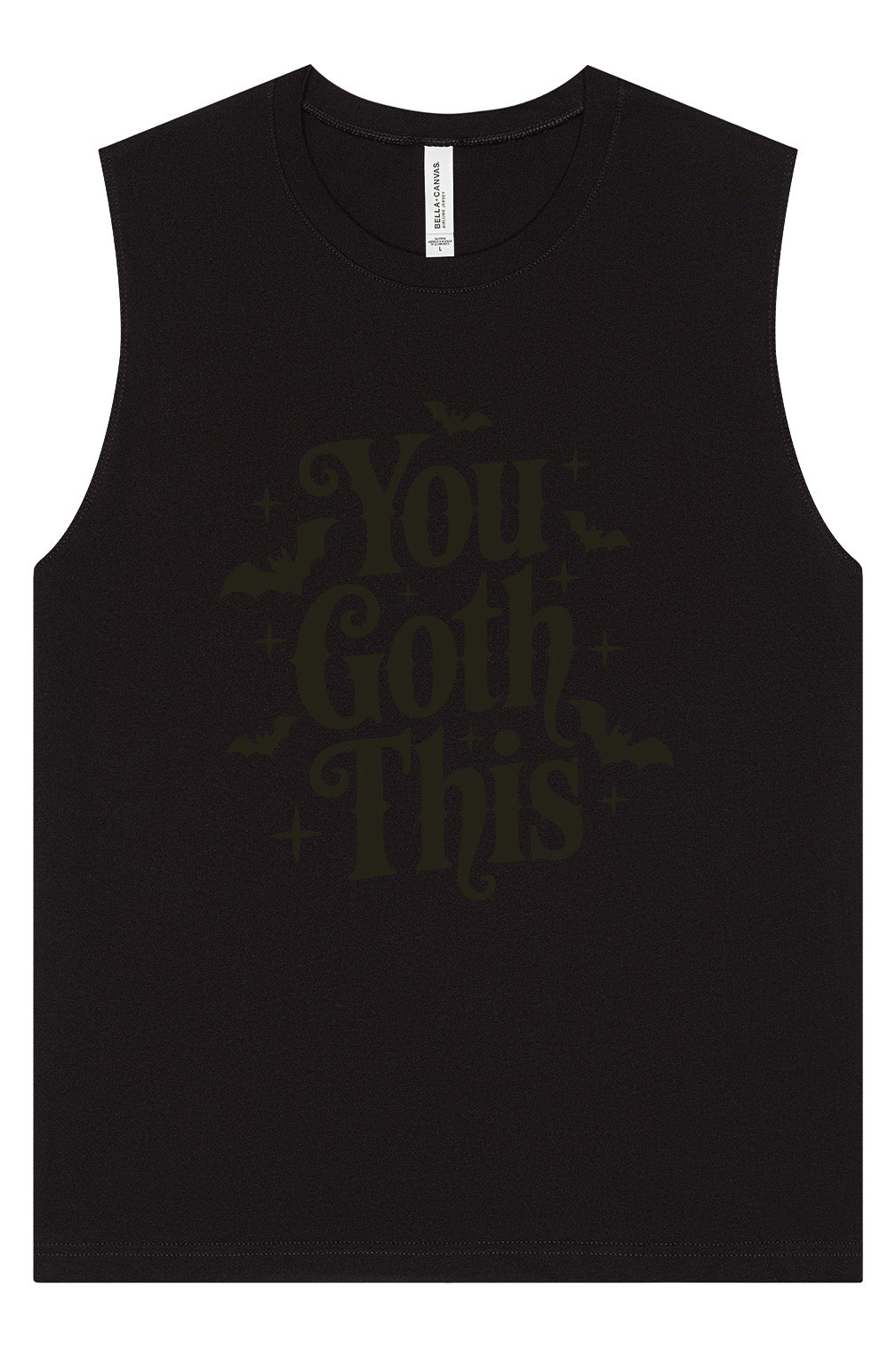 You Goth This Muscle Tank