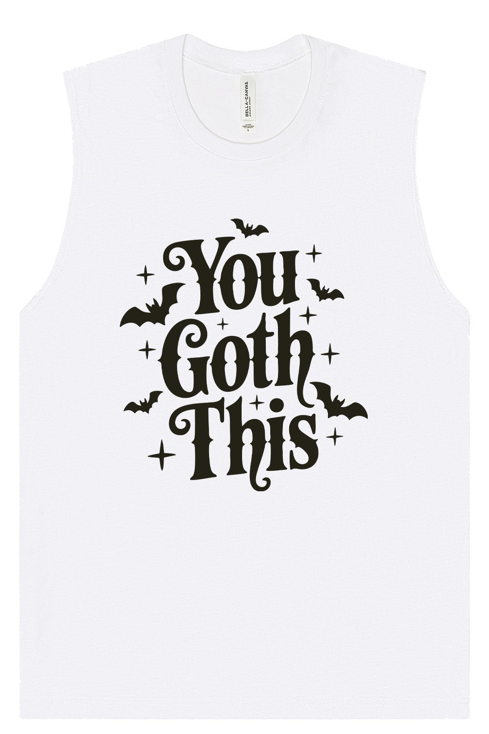 You Goth This Muscle Tank