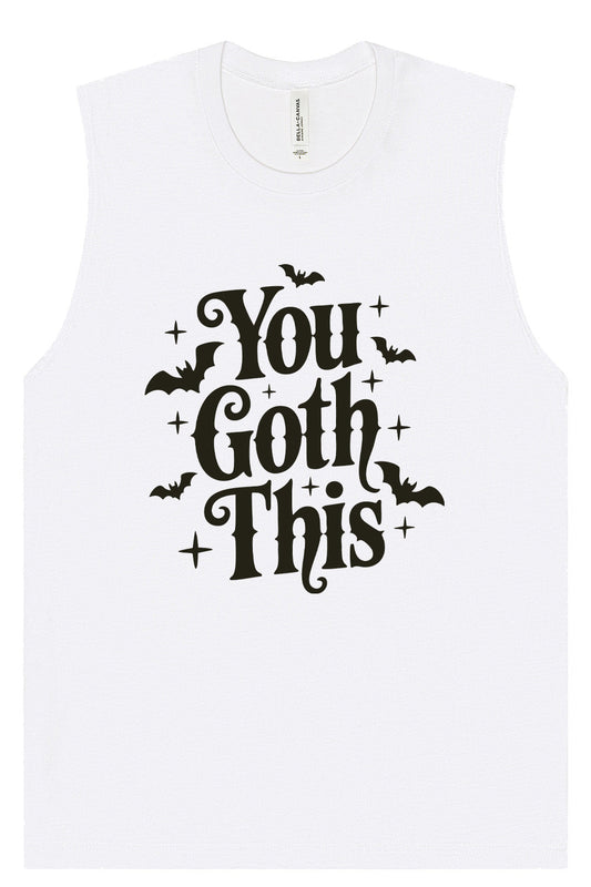 You Goth This Muscle Tank