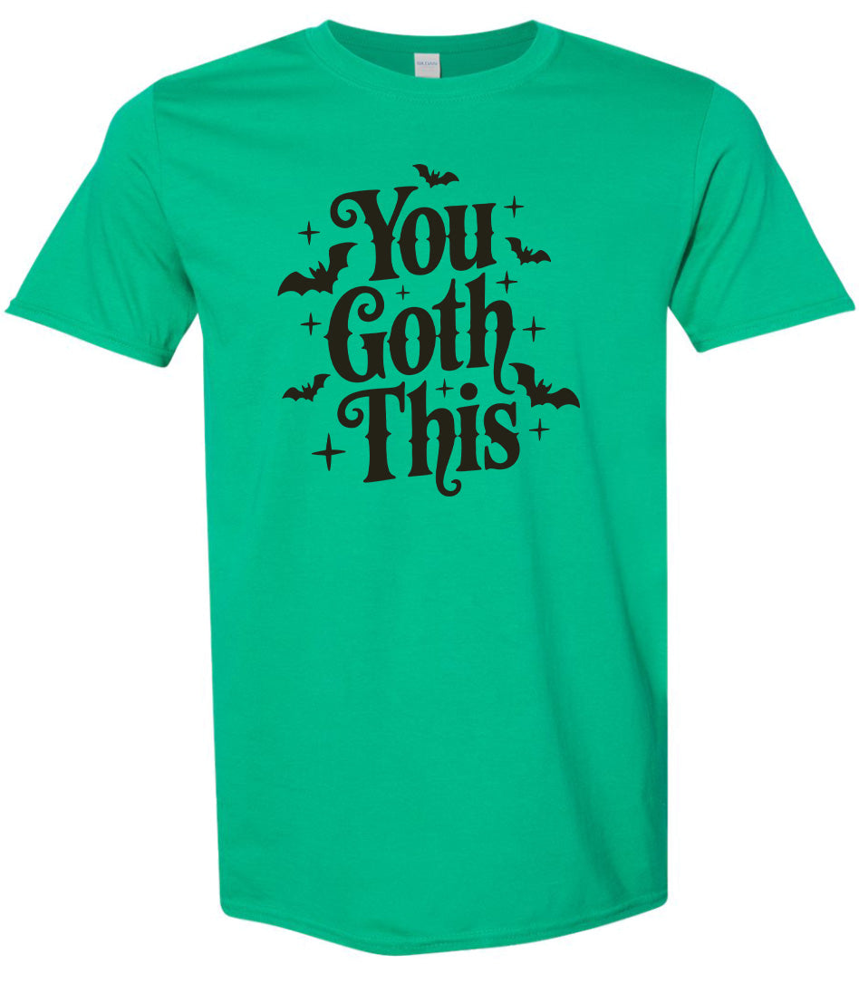 You Goth This Adult Gildan Soft Shirt