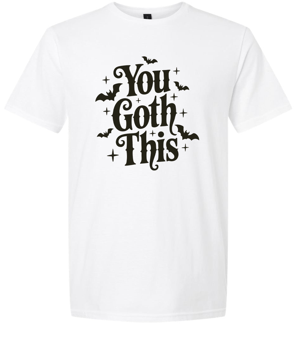 You Goth This Adult Gildan Soft Shirt