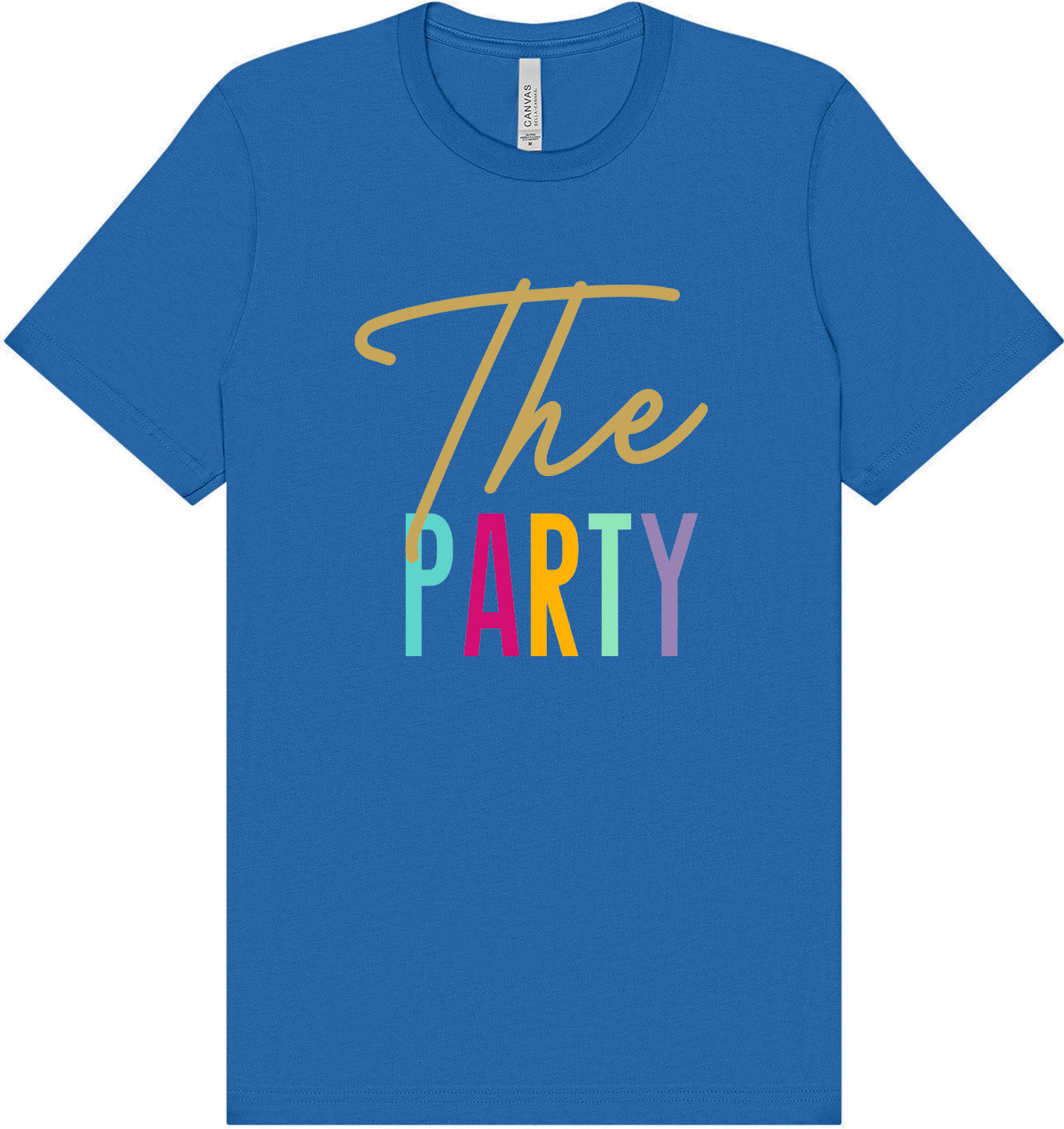 The Party Adult Bella Canvas Shirt