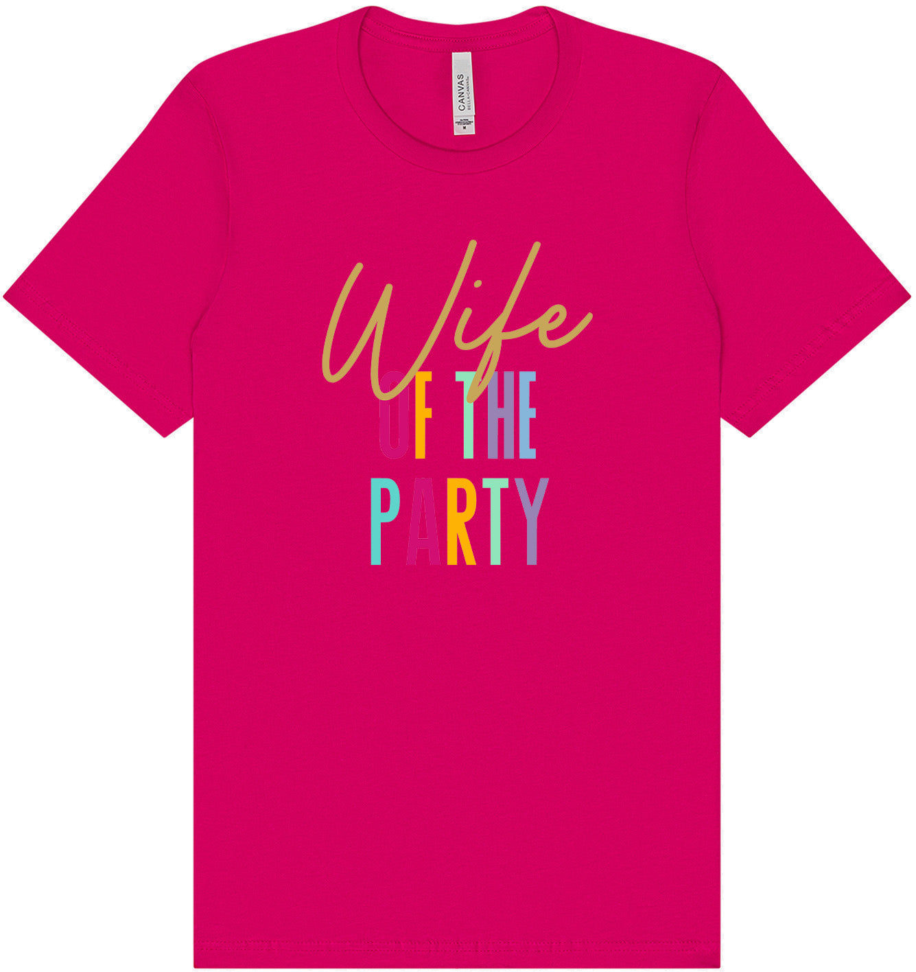 The Wife of the Party Adult Bella Canvas Shirt