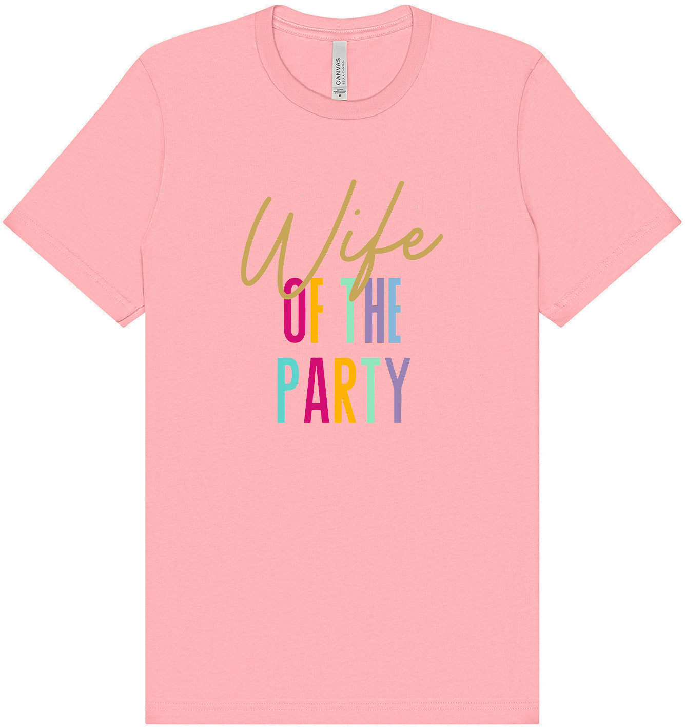 The Wife of the Party Adult Bella Canvas Shirt