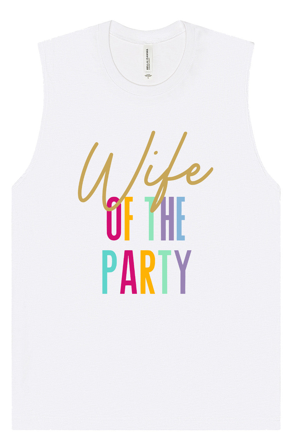 The Wife of the Party Muscle Tank