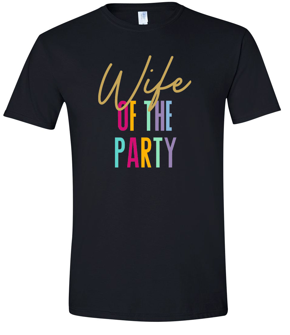 The Wife of the Party Adult Gildan Soft Shirt