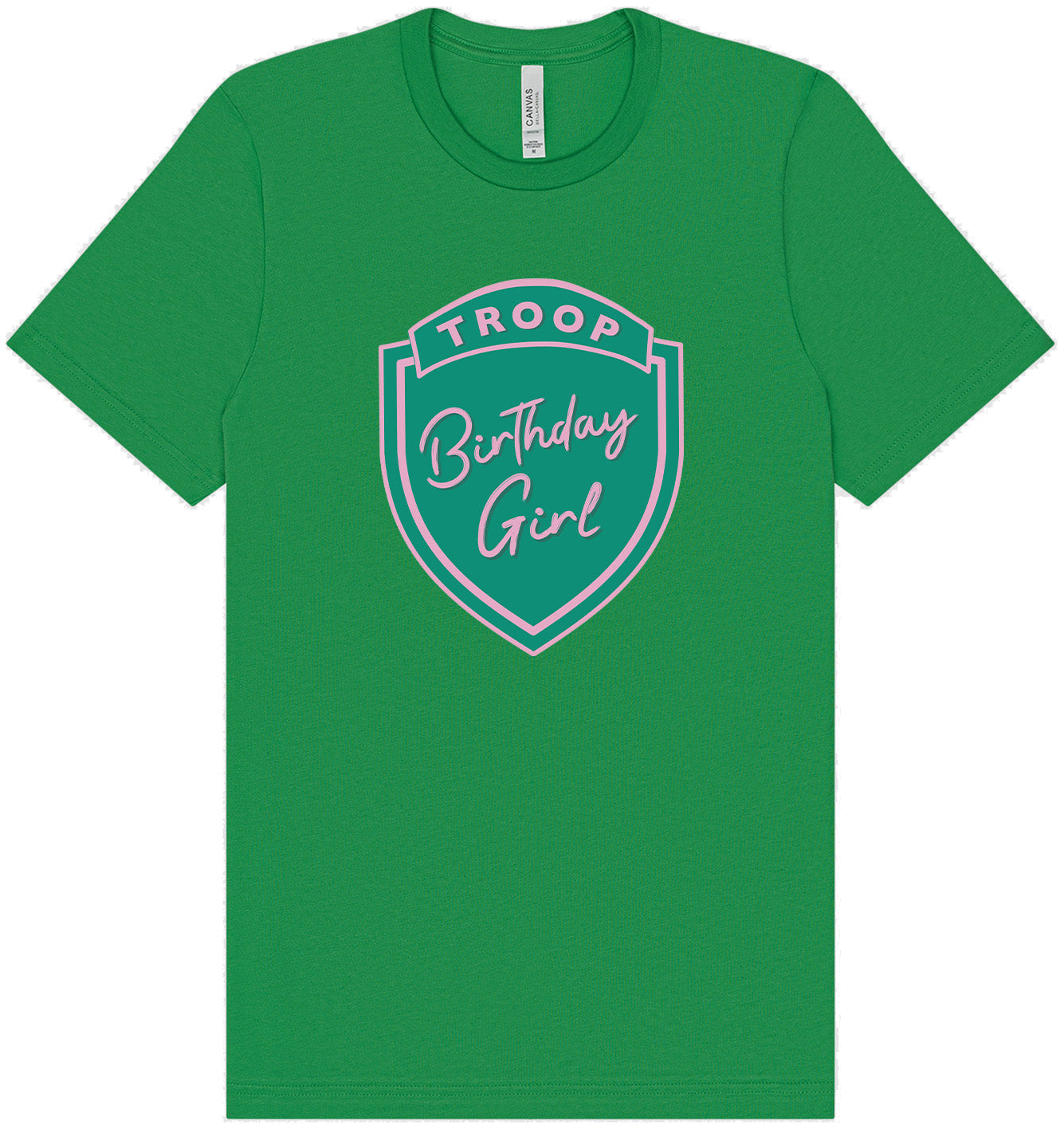 Troop Birthday Girl Adult Bella Canvas Shirt