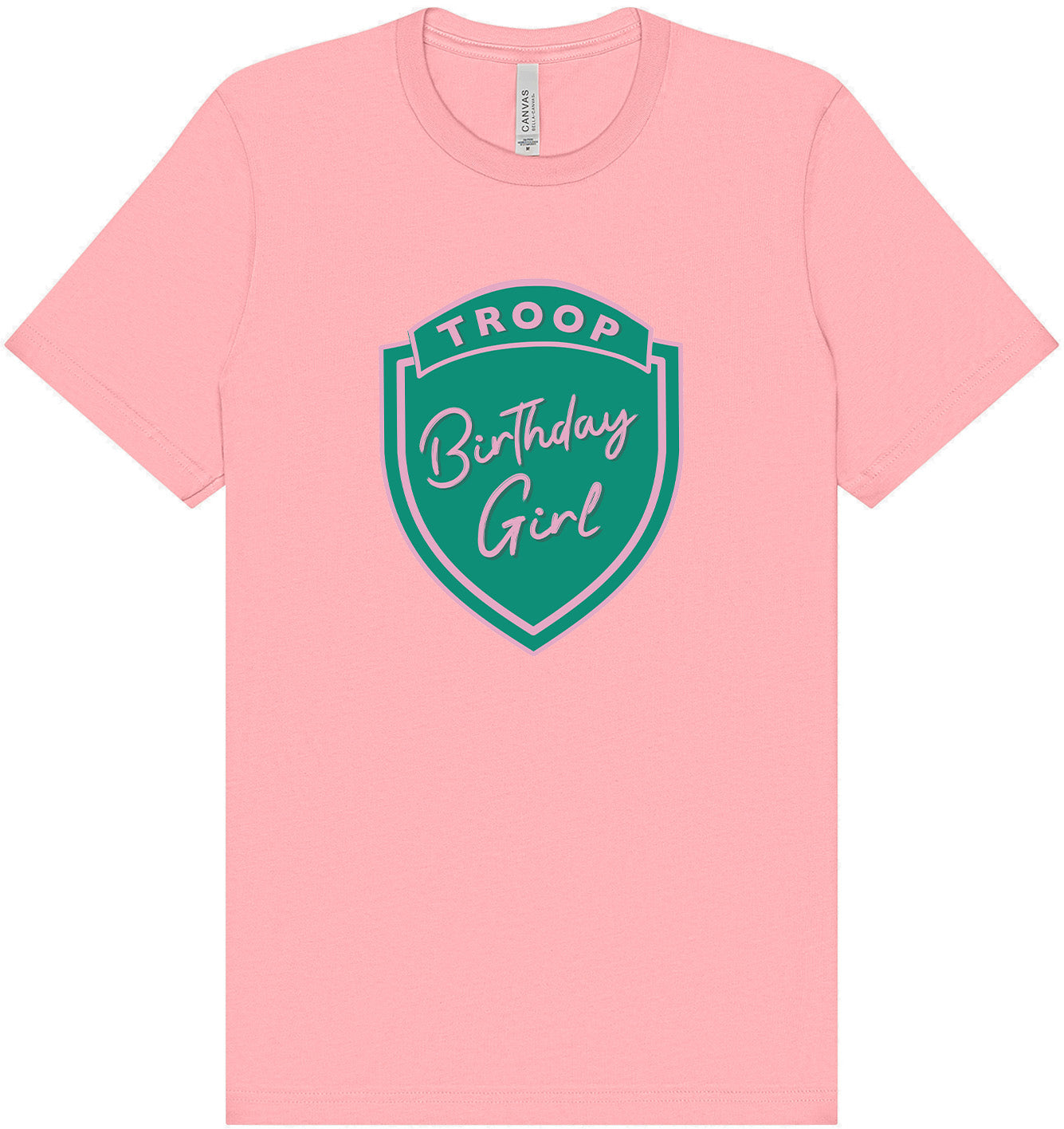 Troop Birthday Girl Adult Bella Canvas Shirt