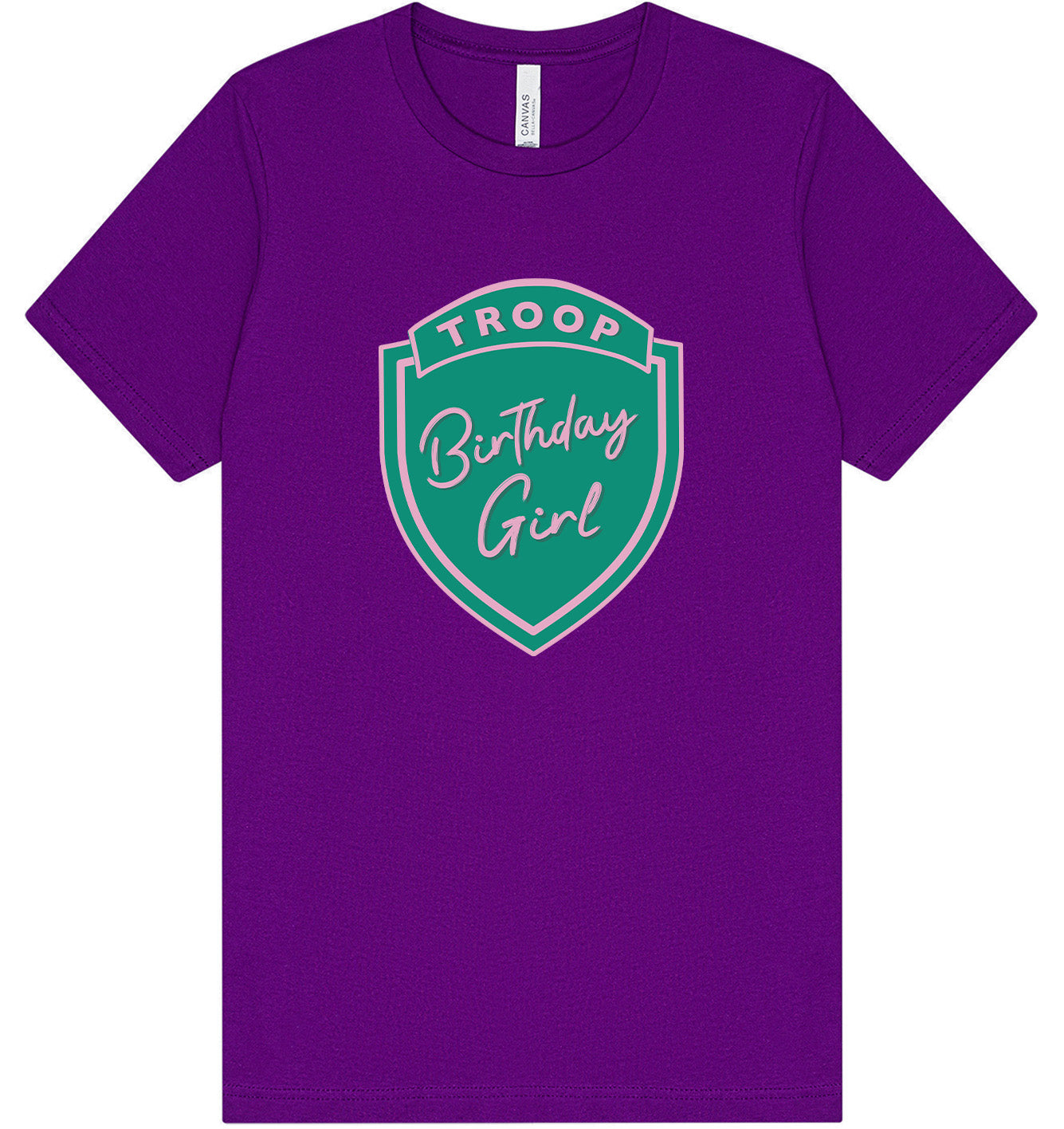 Troop Birthday Girl Adult Bella Canvas Shirt
