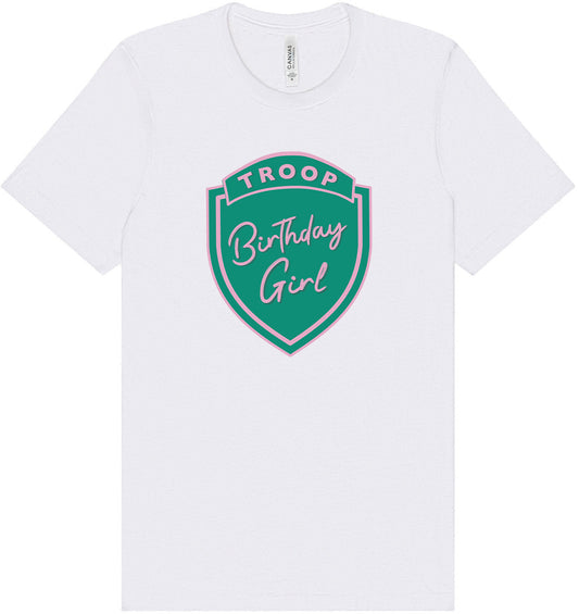 Troop Birthday Girl Adult Bella Canvas Shirt
