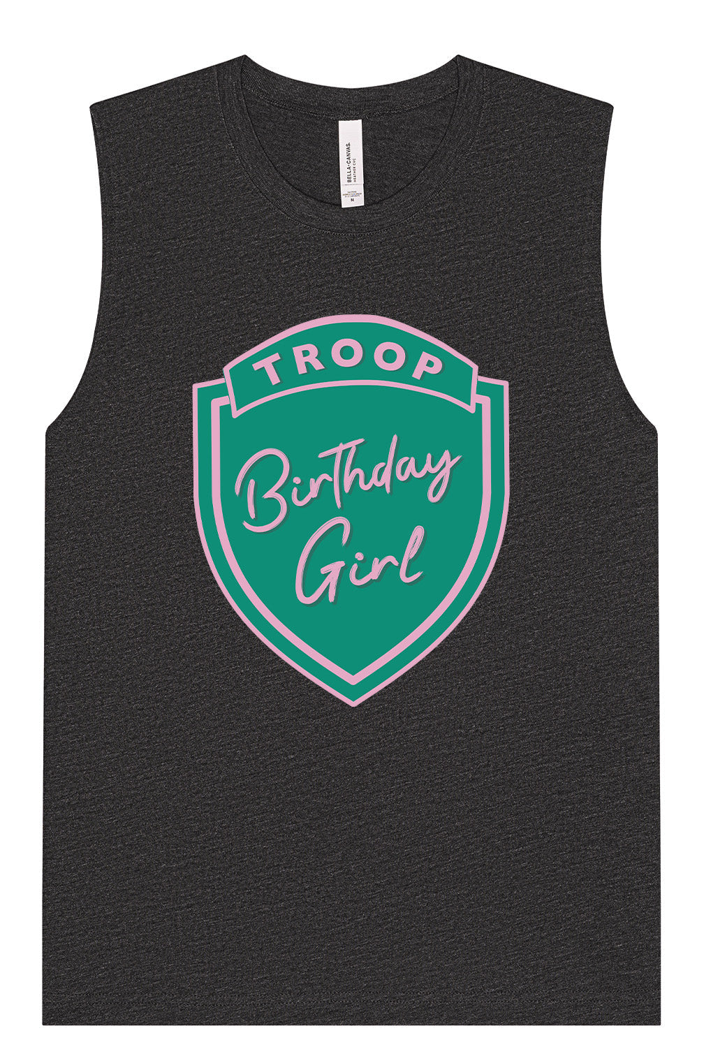 Troop Birthday Girl Muscle Tank