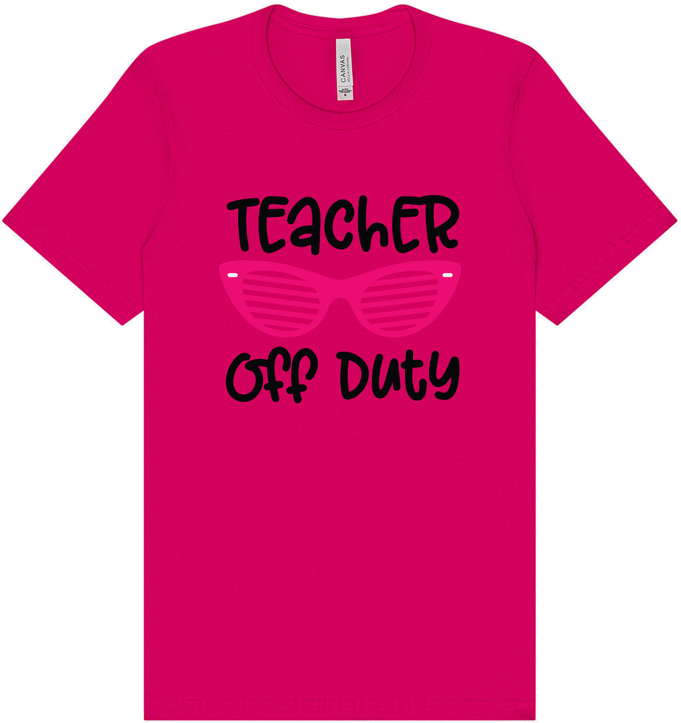 Teacher Off Duty Adult Bella Canvas Shirt