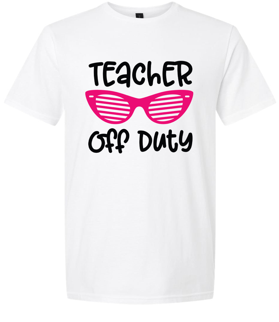 Teacher Off Duty Adult Gildan Soft Shirt